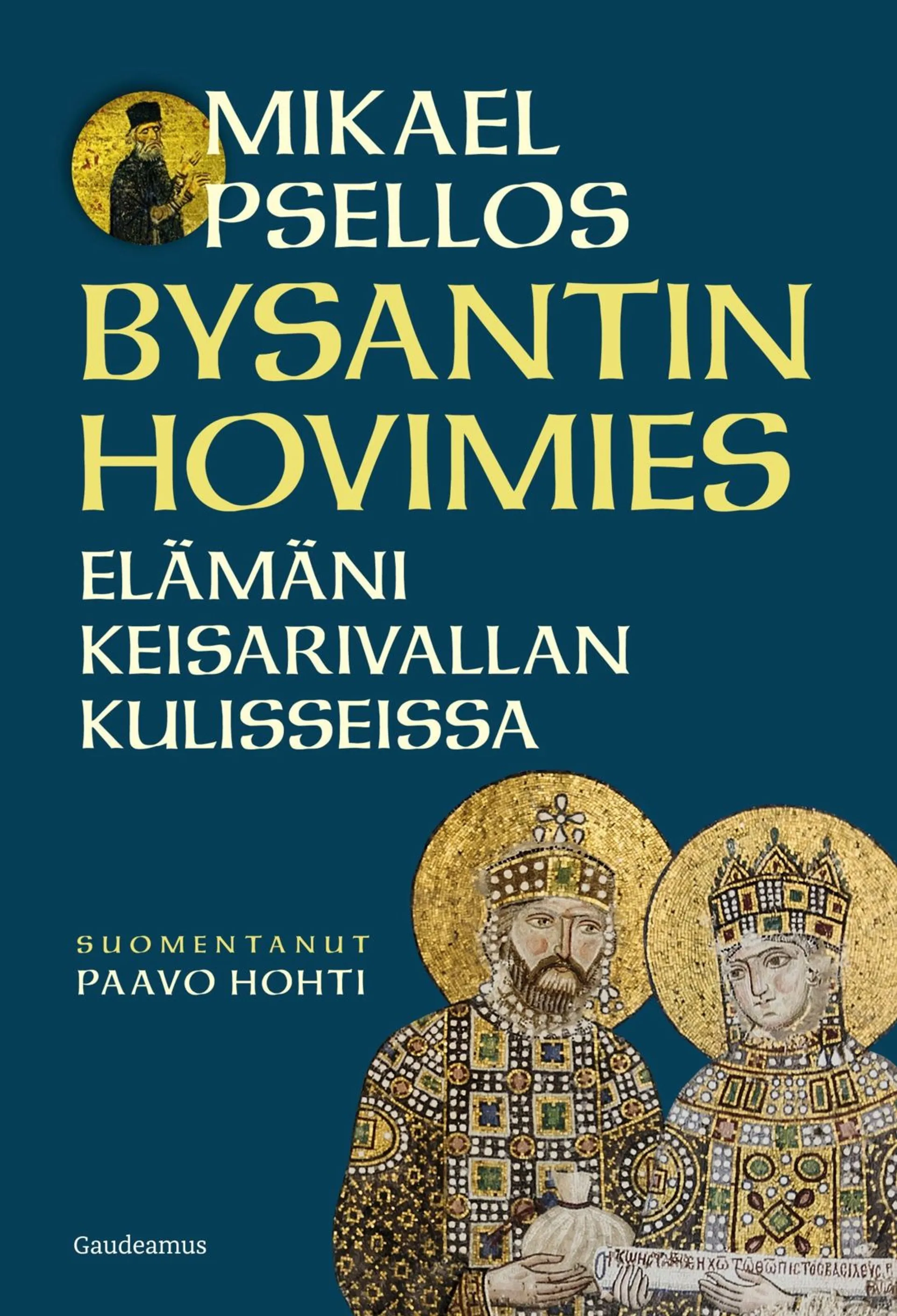 Psellos, Bysantin hovimies - Elämäni keisarivallan kulisseissa