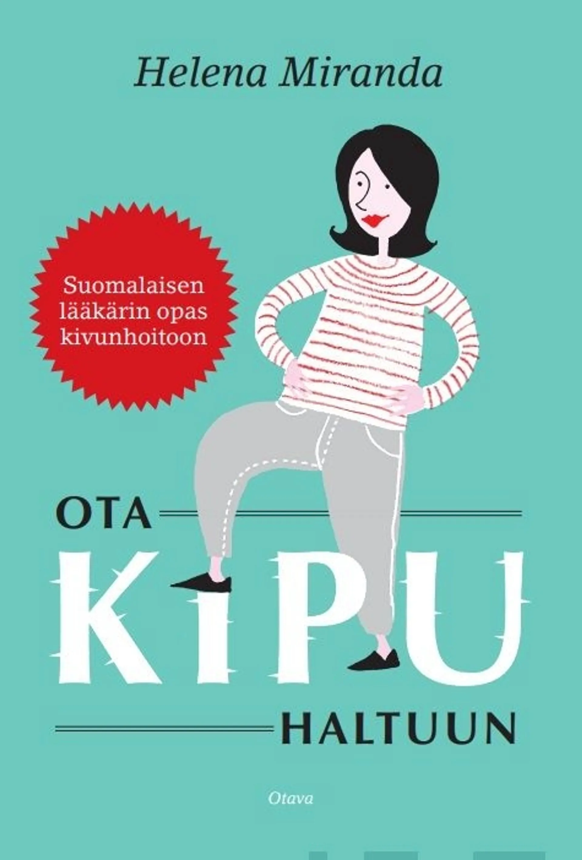 Miranda, Ota kipu haltuun