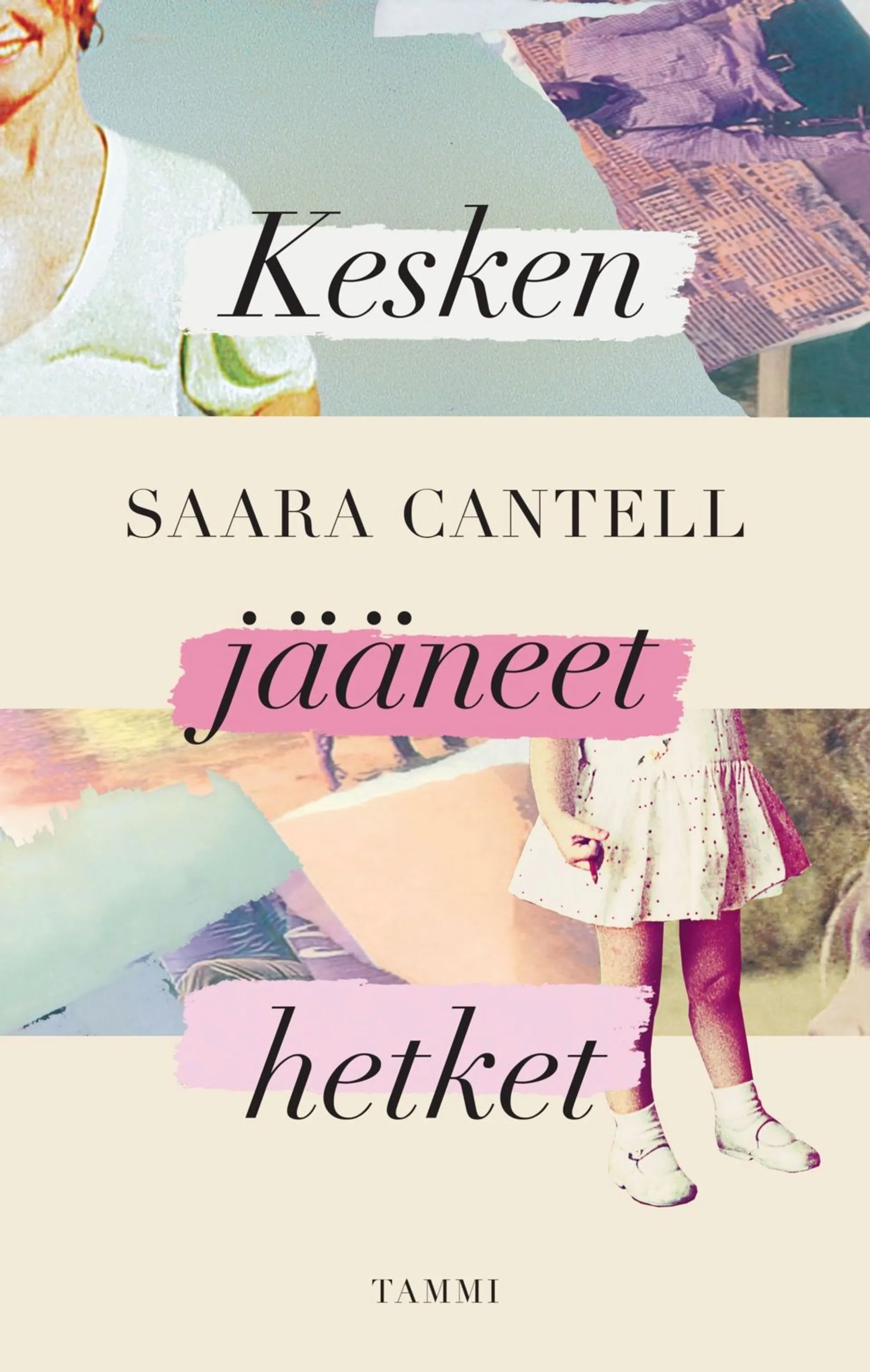 Cantell, Kesken jääneet hetket