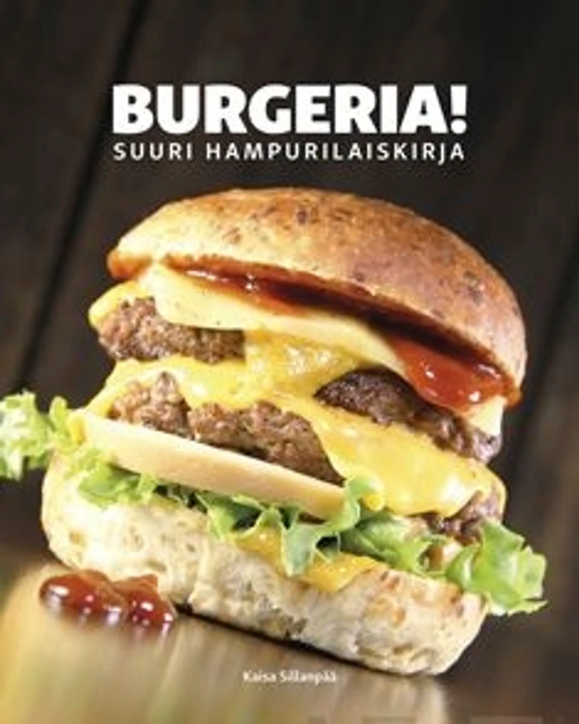 Sillanpää, Burgeria! - Suuri hampurilaiskirja