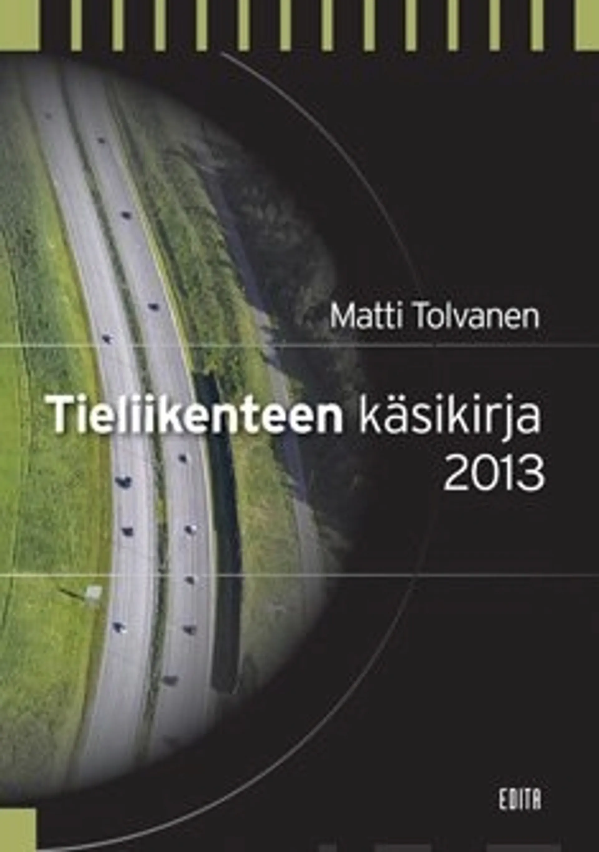 Tieliikenteen käsikirja 2013