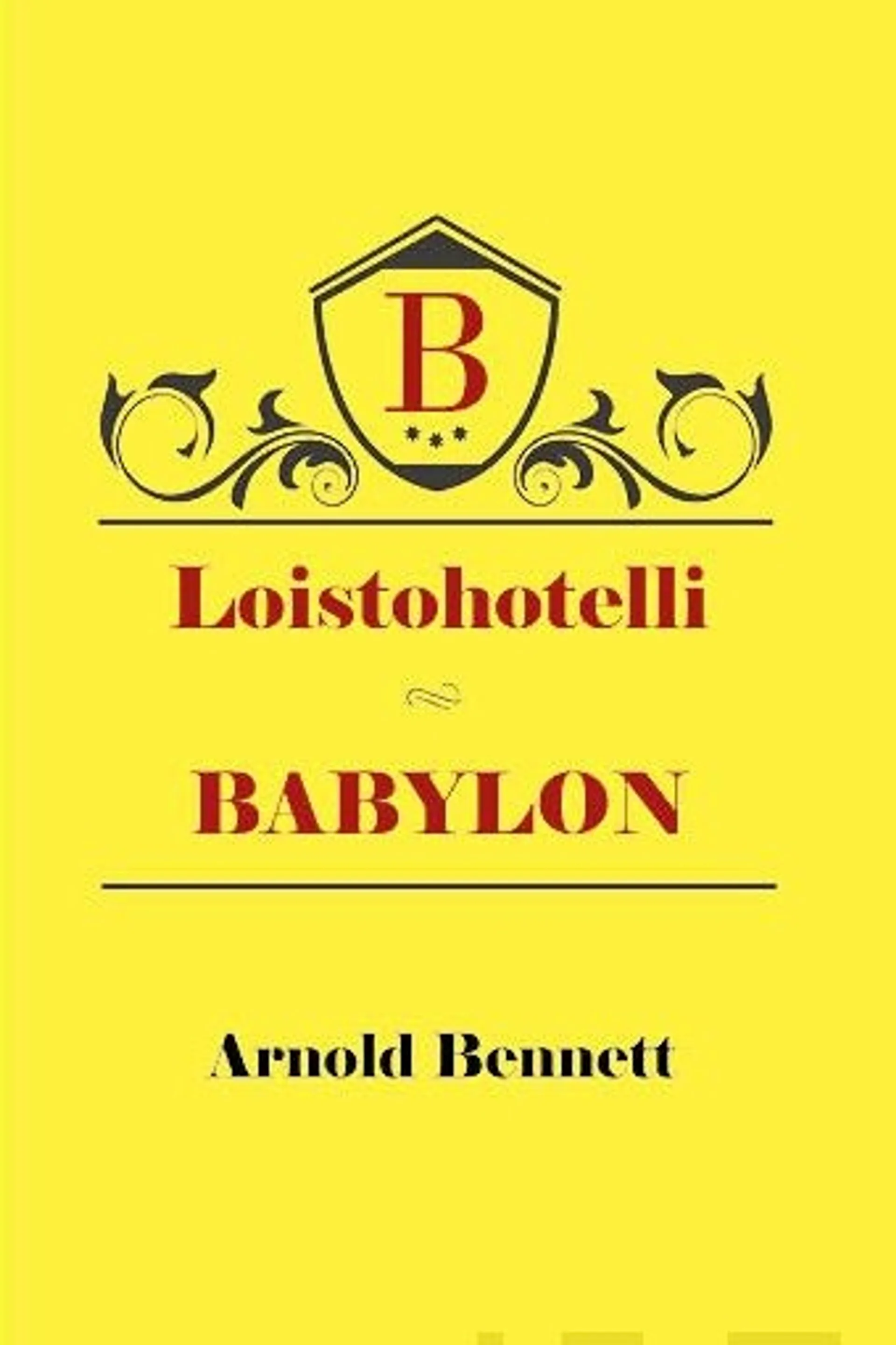 Bennett, Loistohotelli Babylon