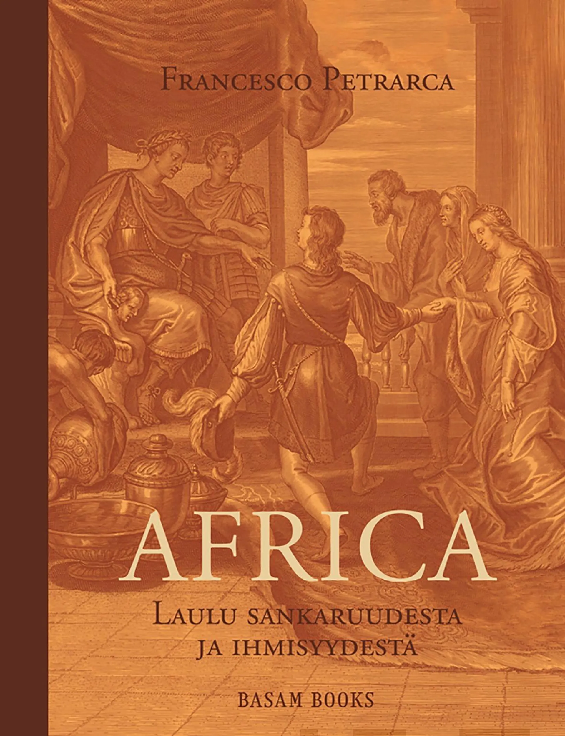 Petrarca, Africa - Laulu sankaruudesta ja ihmisyydestä