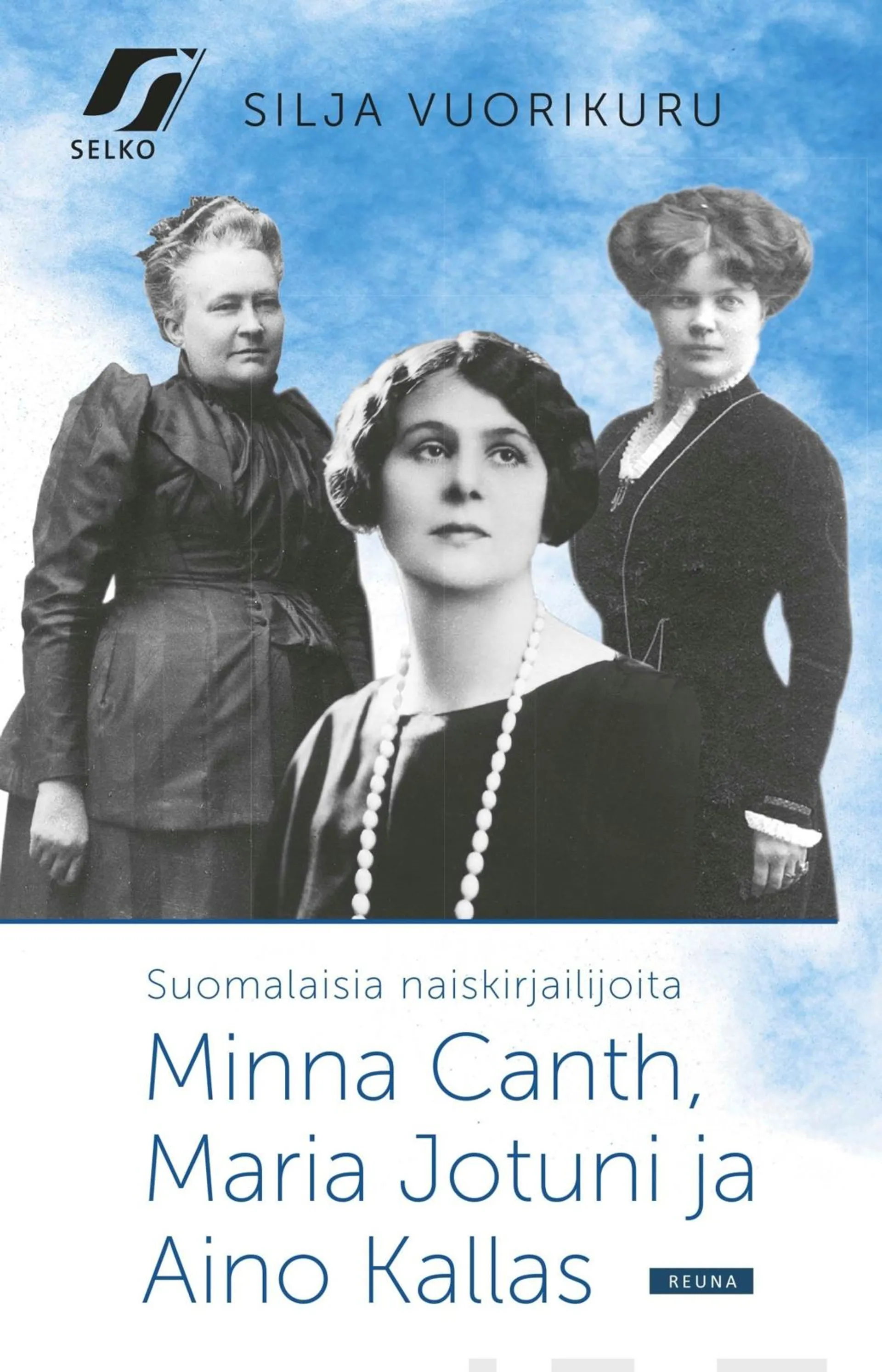 Vuorikuru, Suomalaisia naiskirjailijoita - Minna Canth, Maria Jotuni ja Aino Kallas