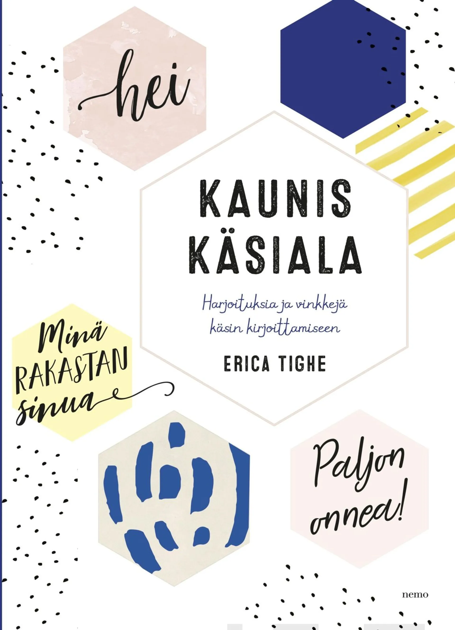 Tighe, Kaunis käsiala