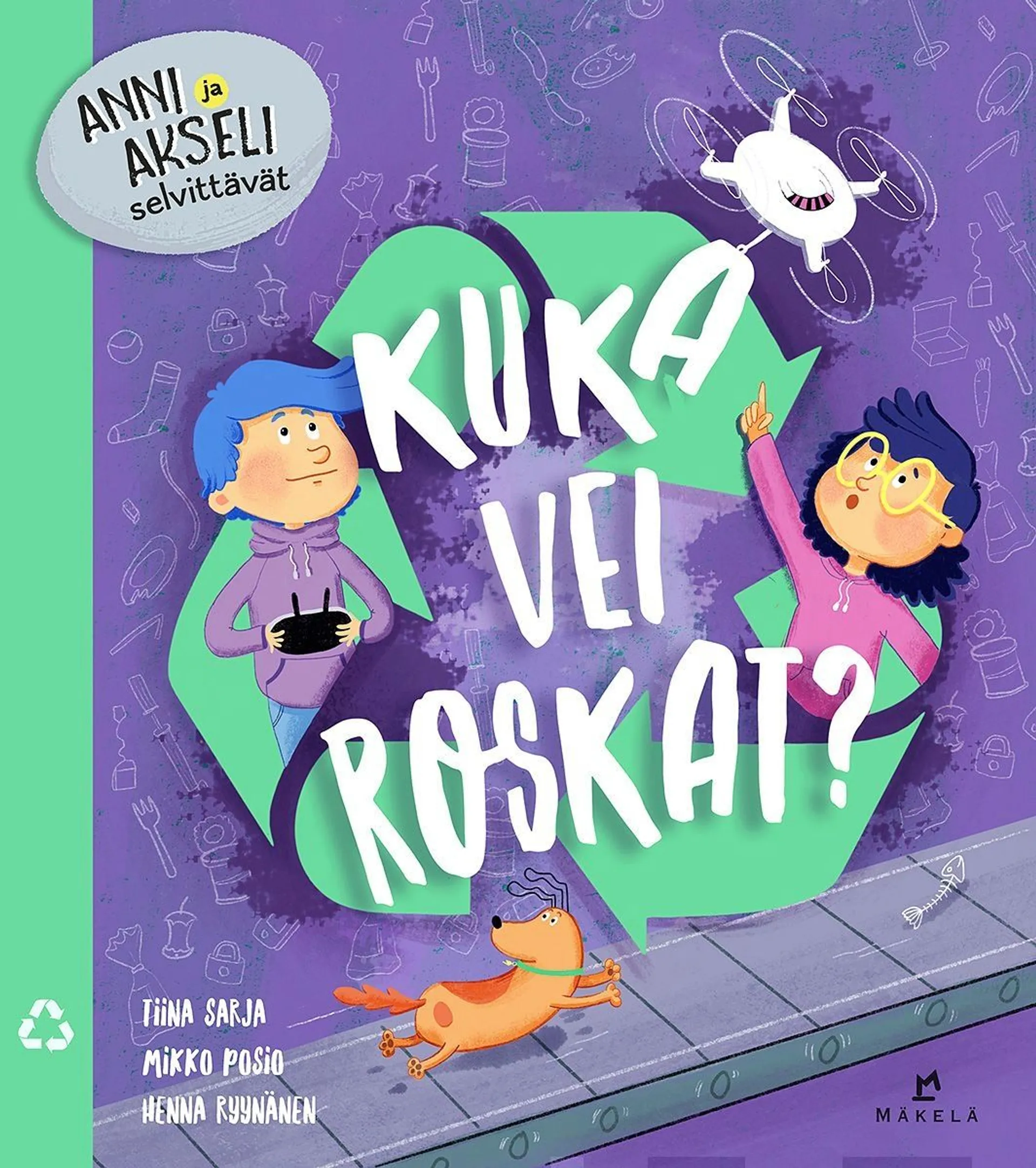 Sarja, Kuka vei roskat?