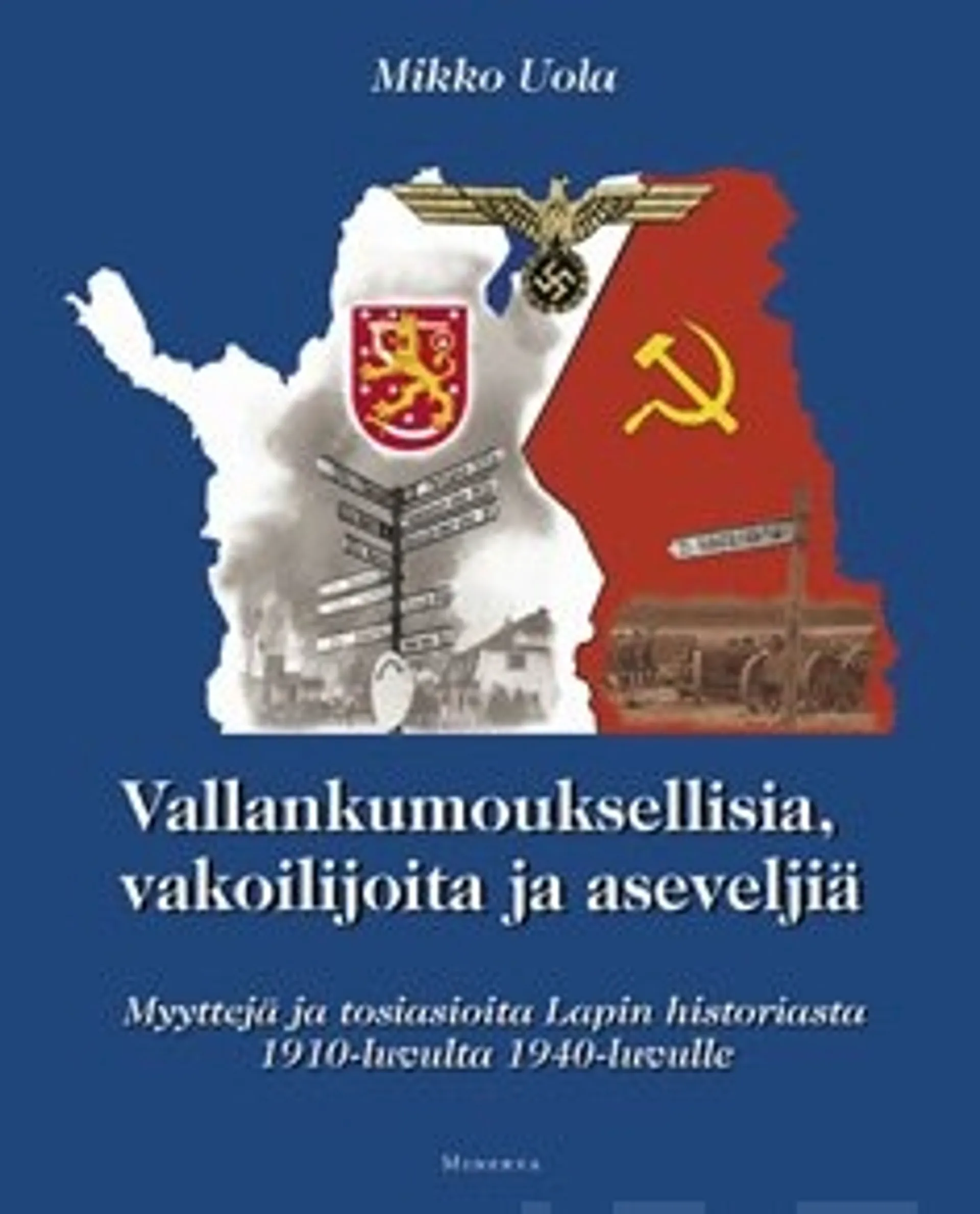 Vallankumouksellisia, vakoilijoita ja aseveljiä