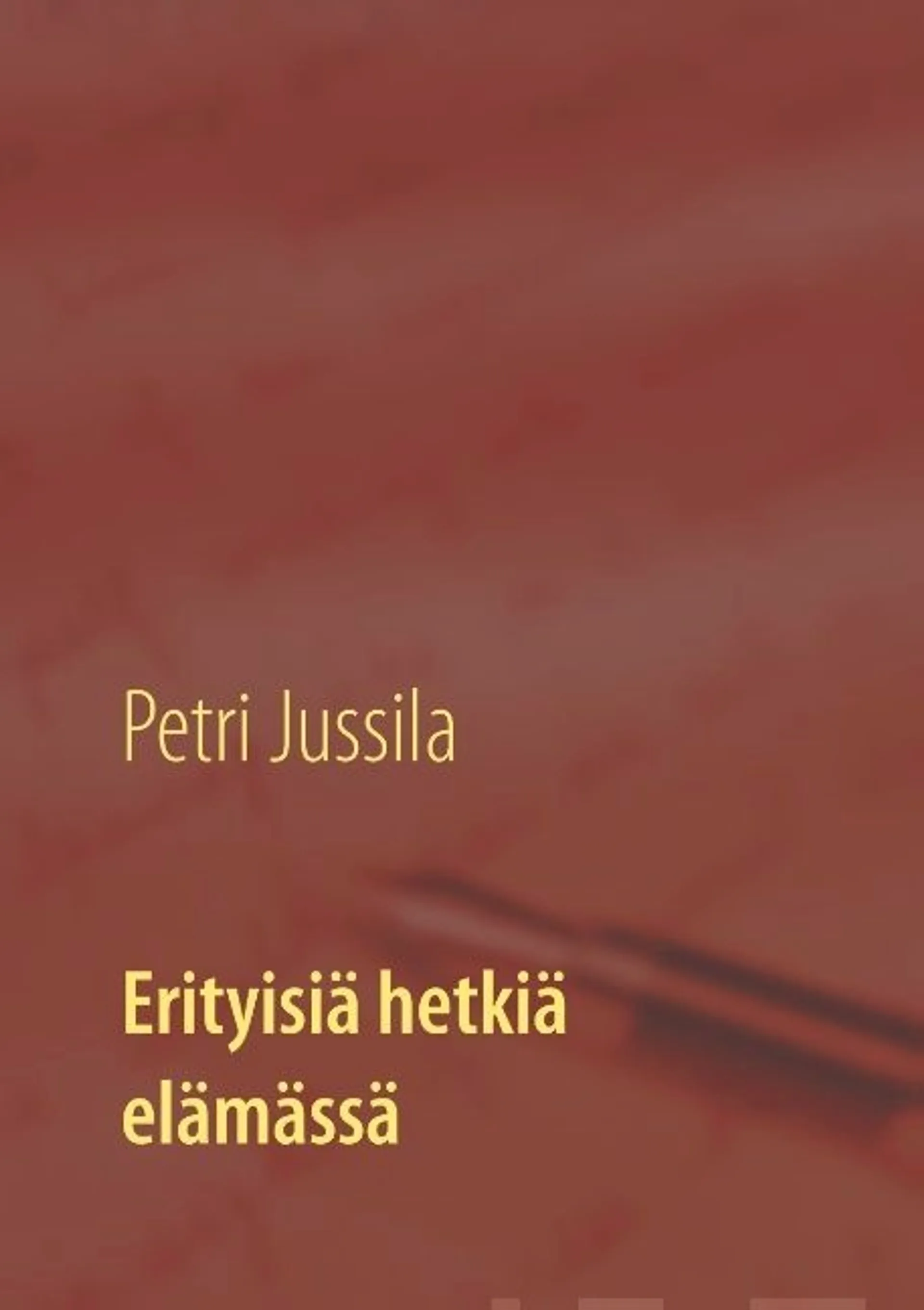 Jussila, Erityisiä hetkiä elämässä