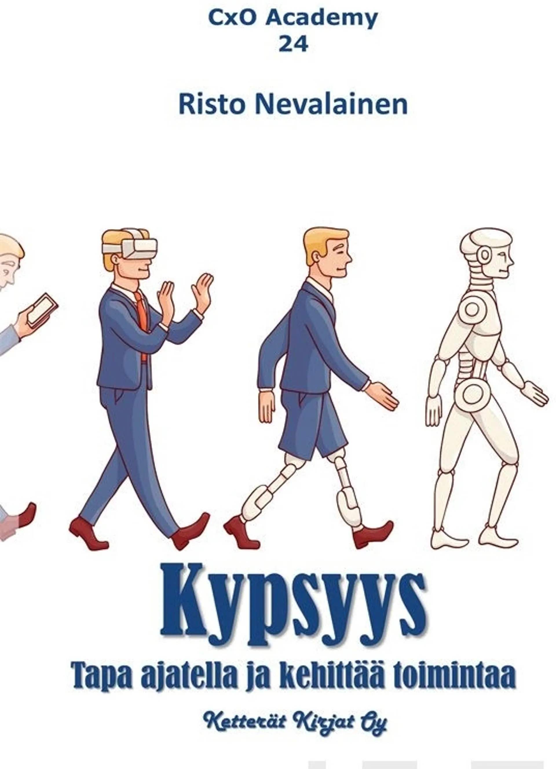 Nevalainen, Kypsyys - Tapa ajatella ja kehittää toimintaa