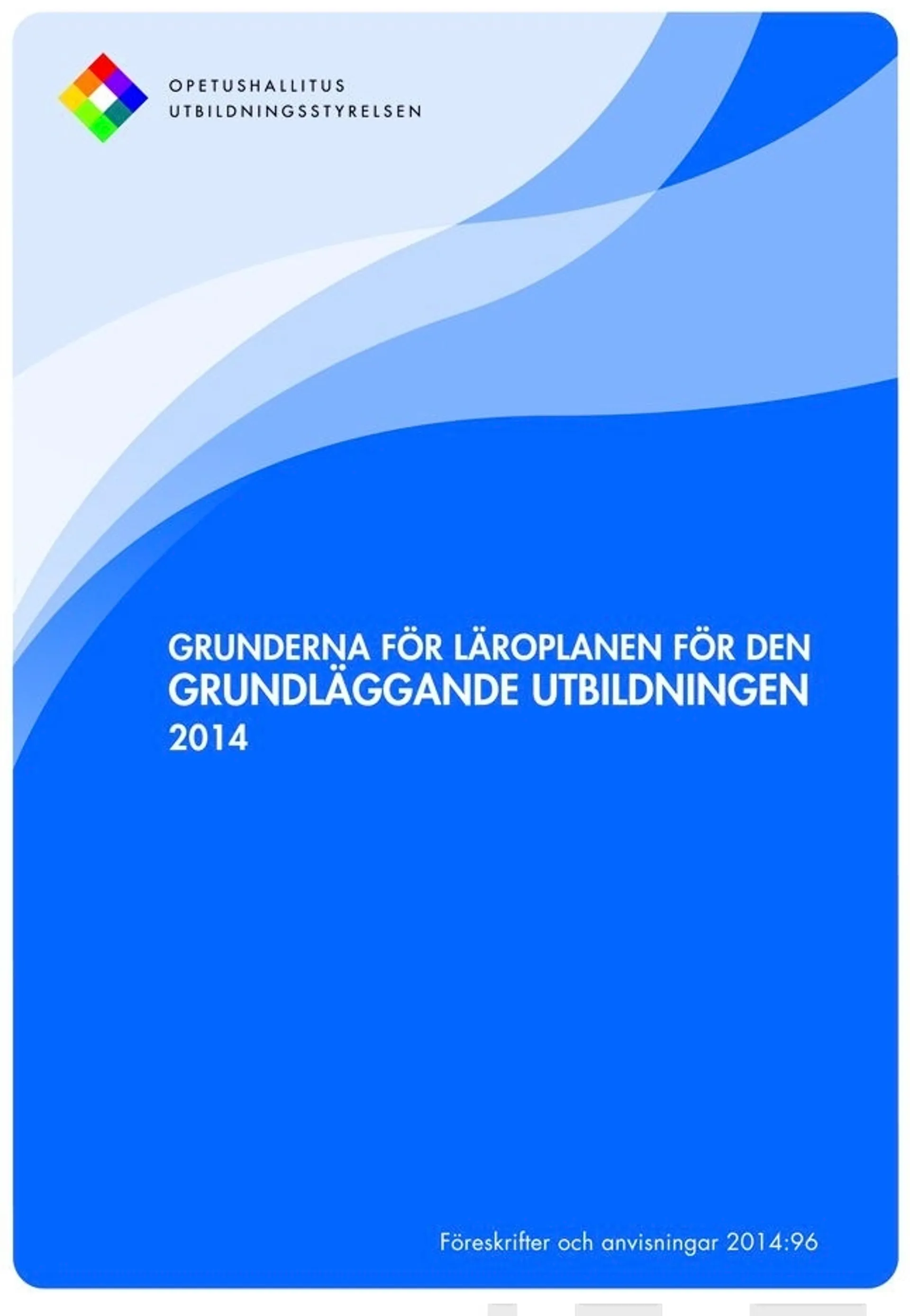 Grunderna för läroplanen för den grundläggande utbildningen 2014