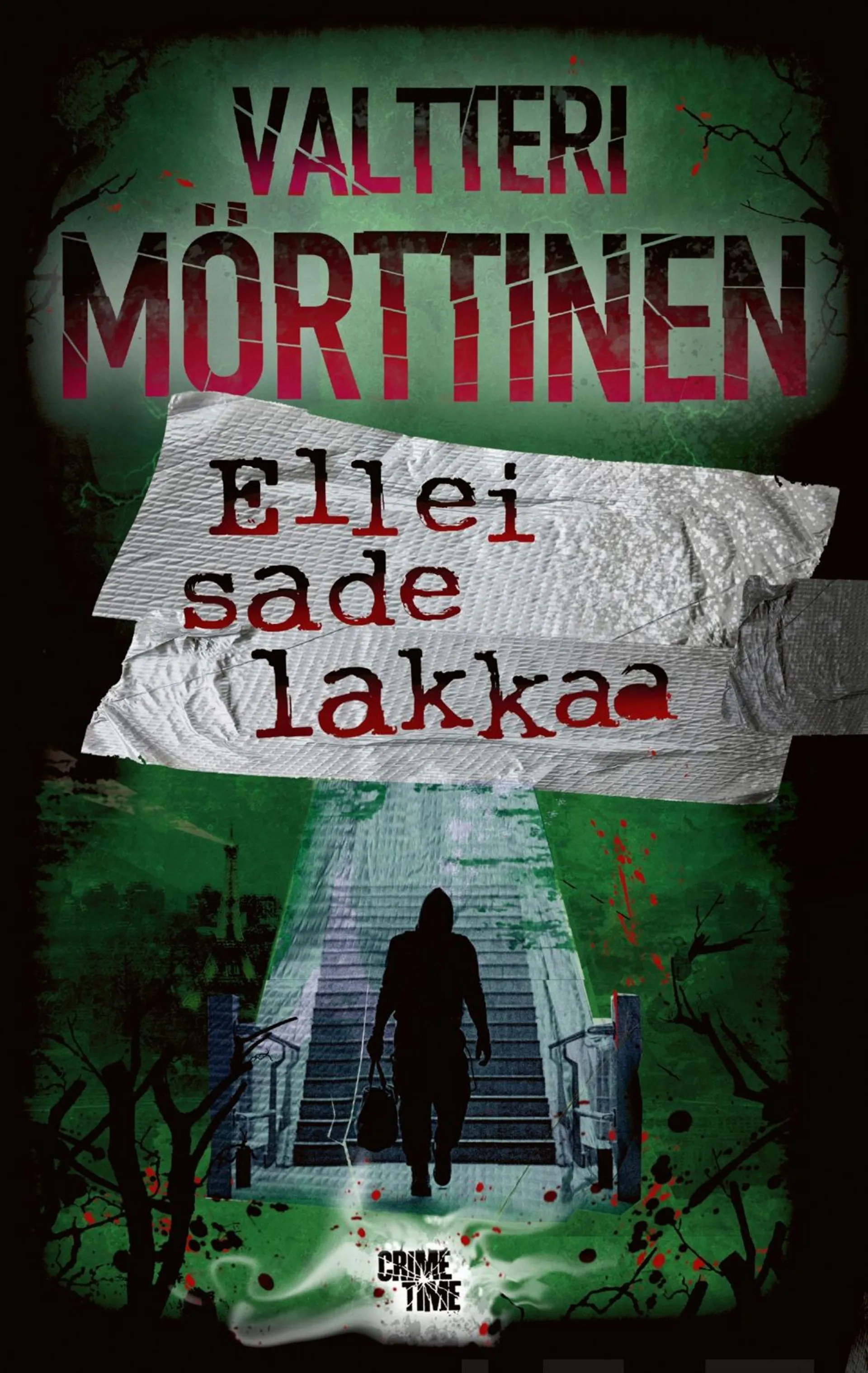 Mörttinen, Ellei sade lakkaa