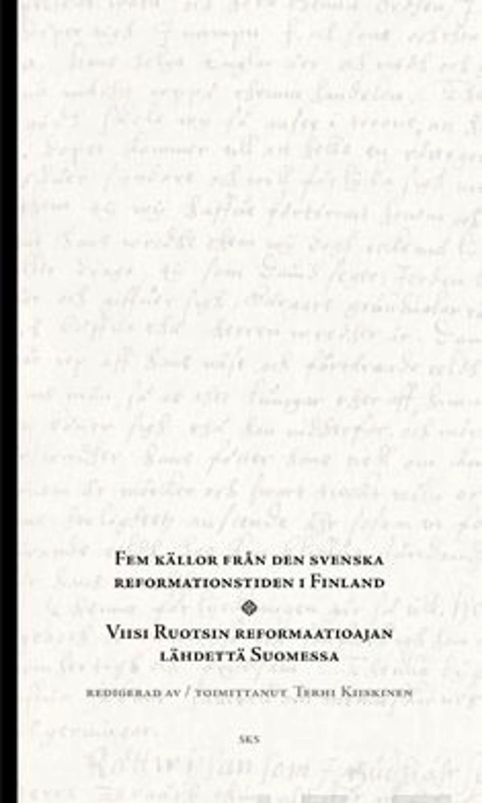 Fem källor från den svenska reformationstiden i Finland