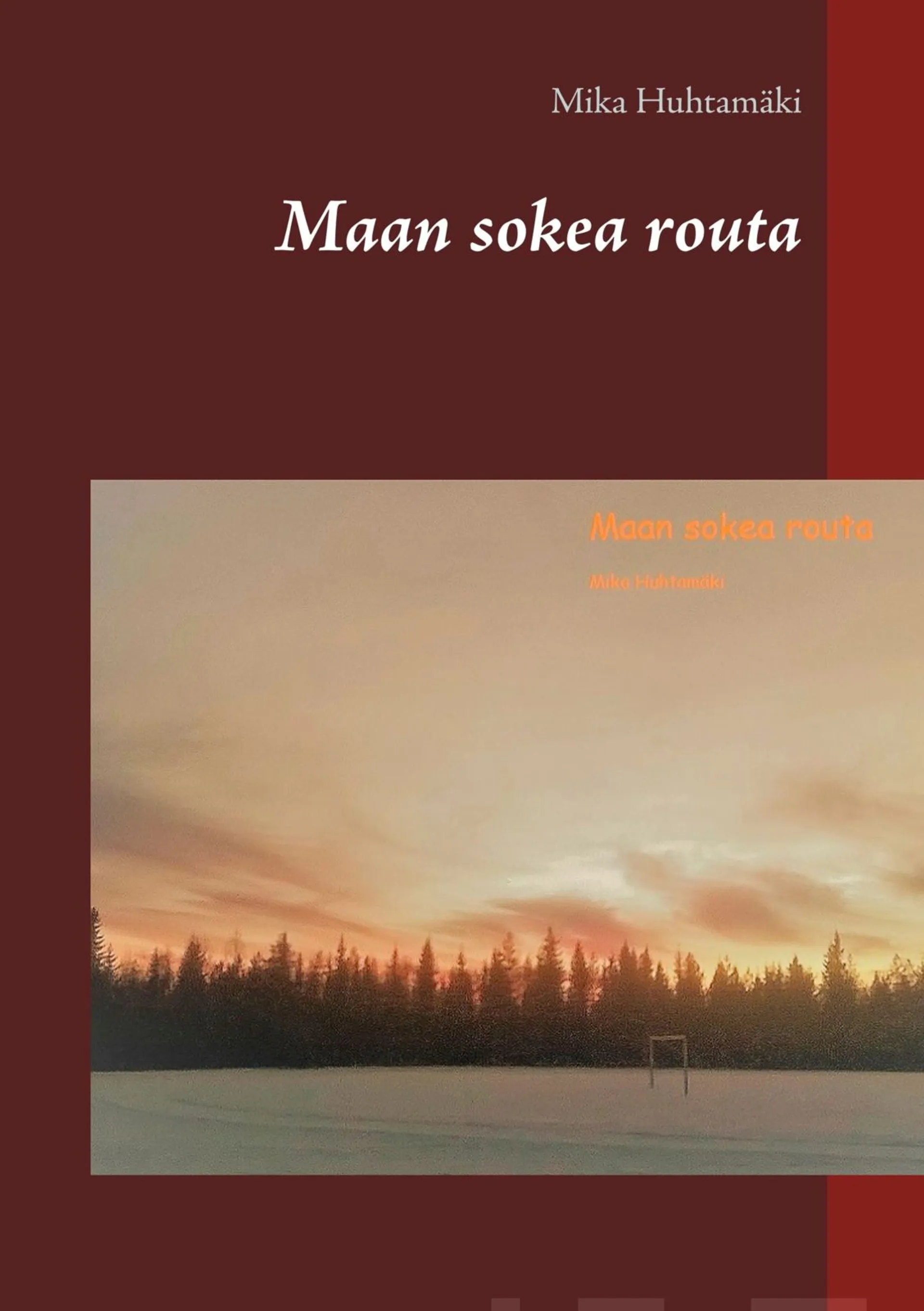 Huhtamäki, Maan sokea routa