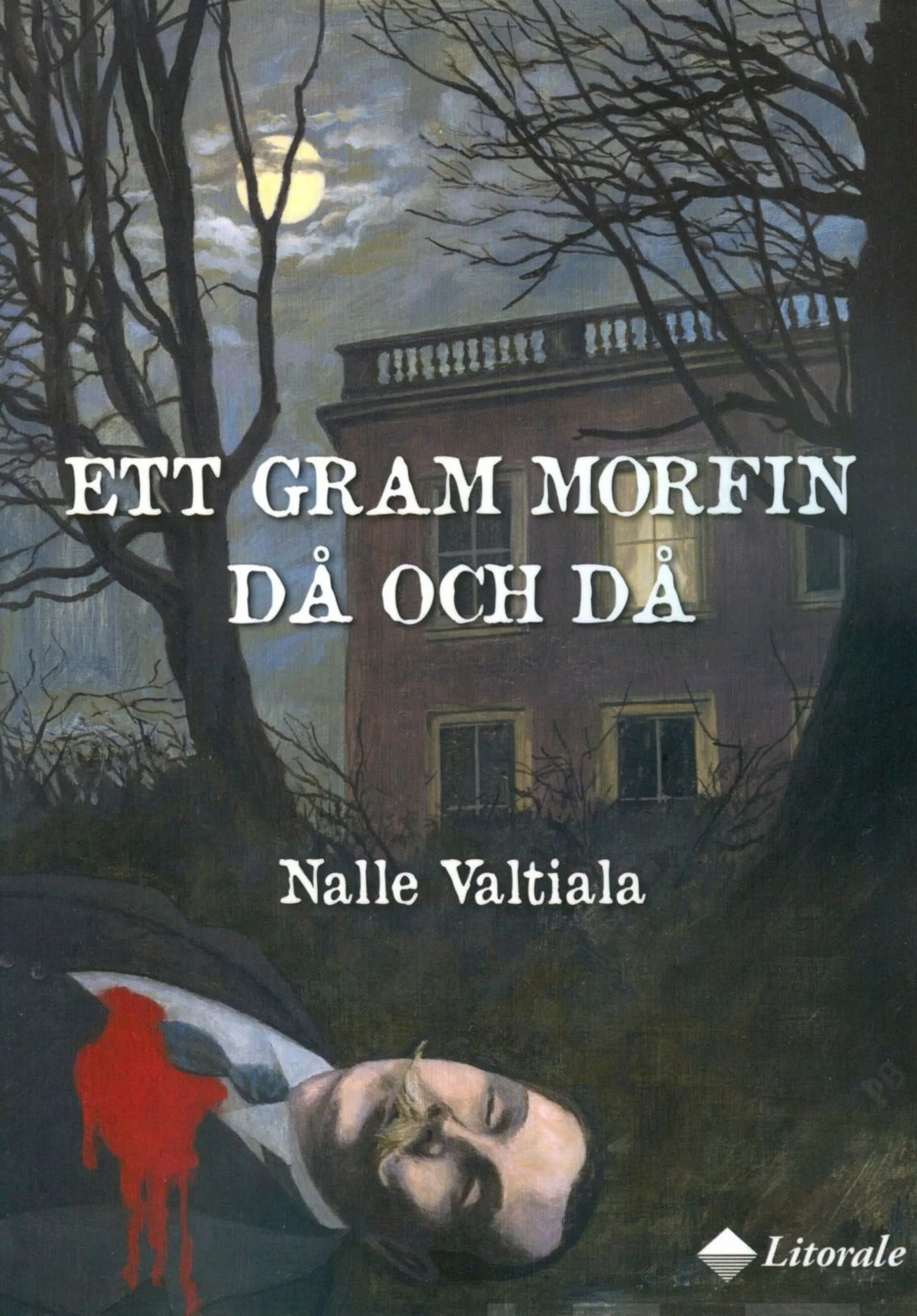 Valtiala, Ett gram morfin då och då