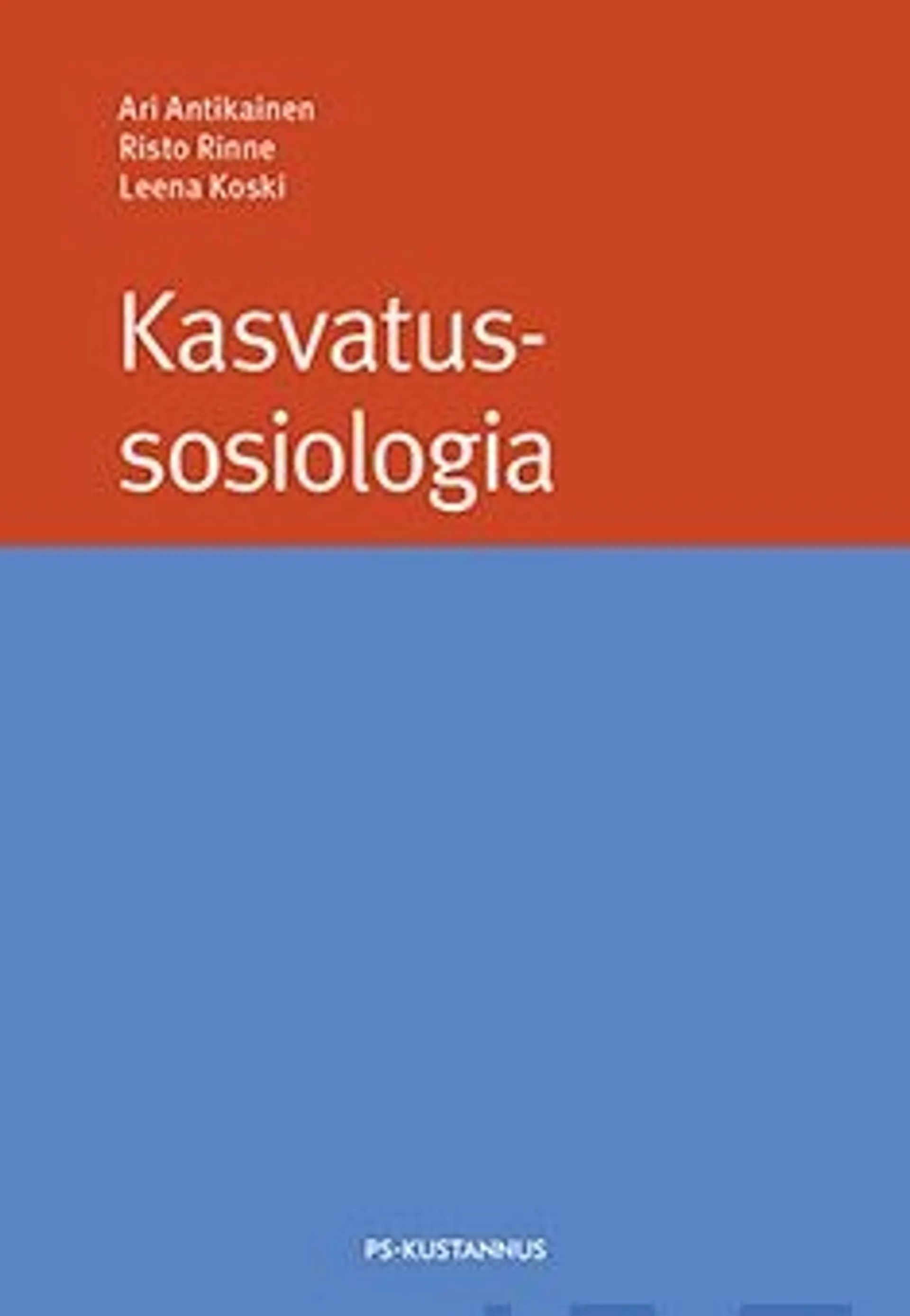 Antikainen, Kasvatussosiologia