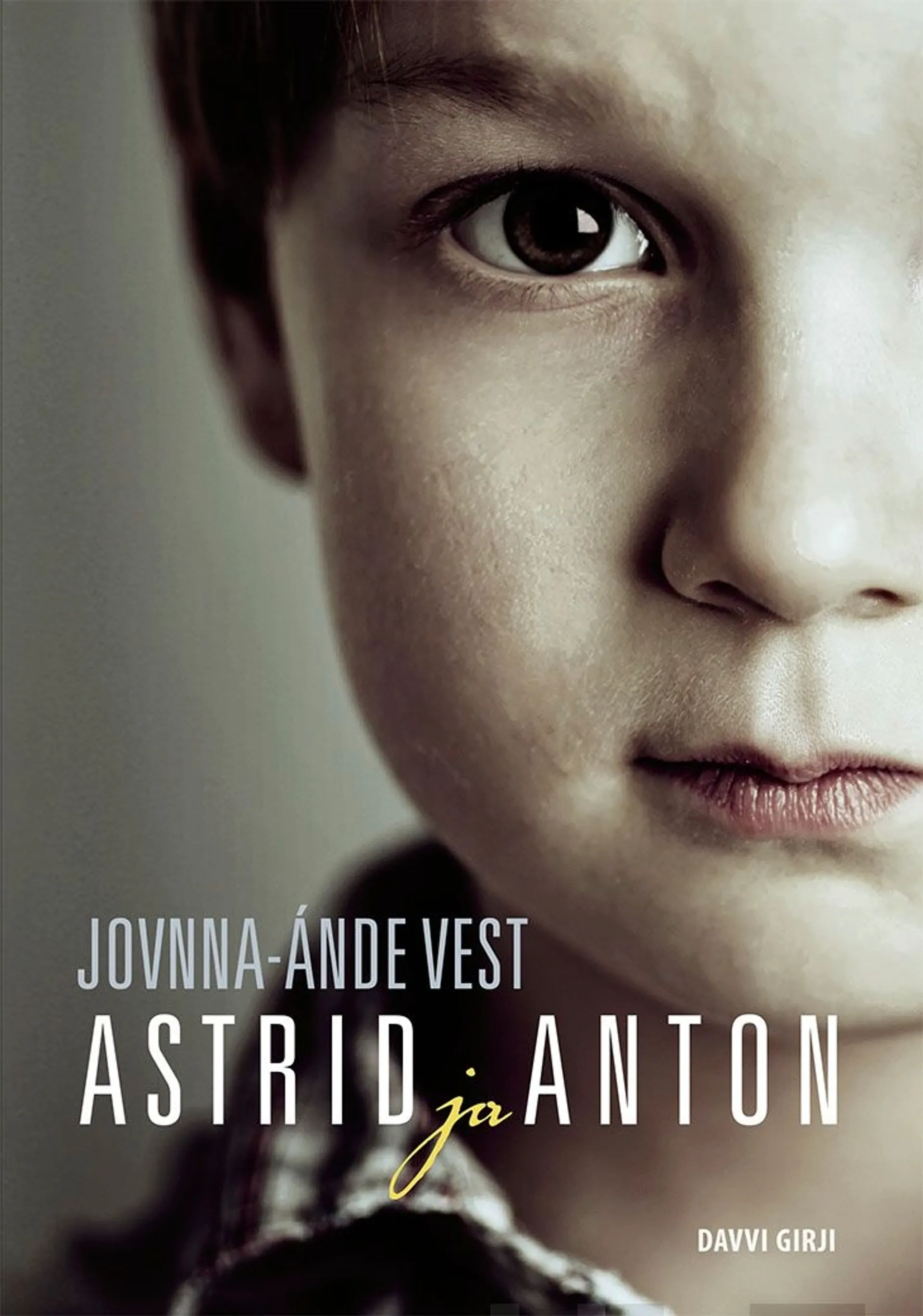 Vest, Astrid ja Anton