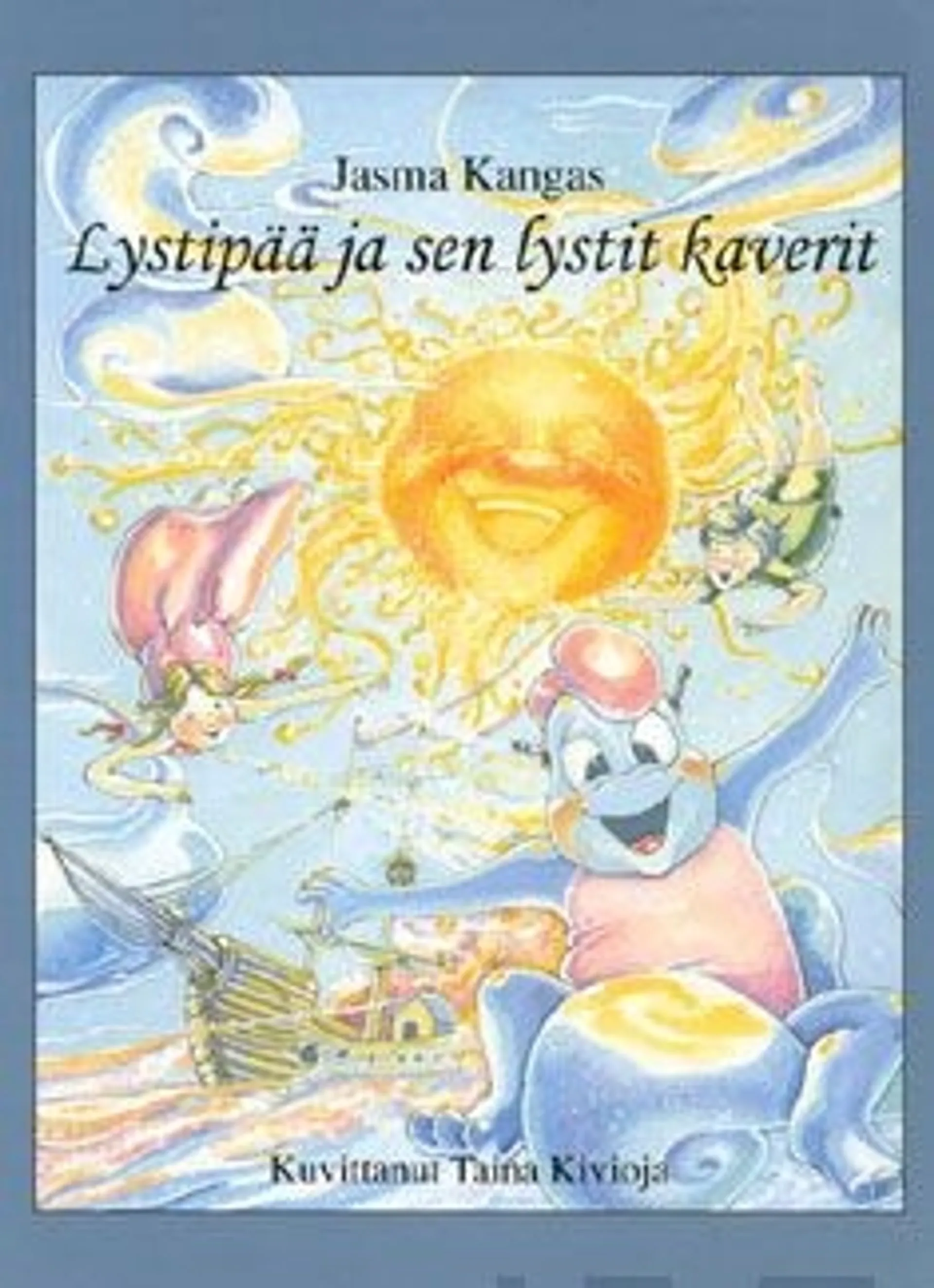 Kangas, Lystipää ja sen lystit kaverit