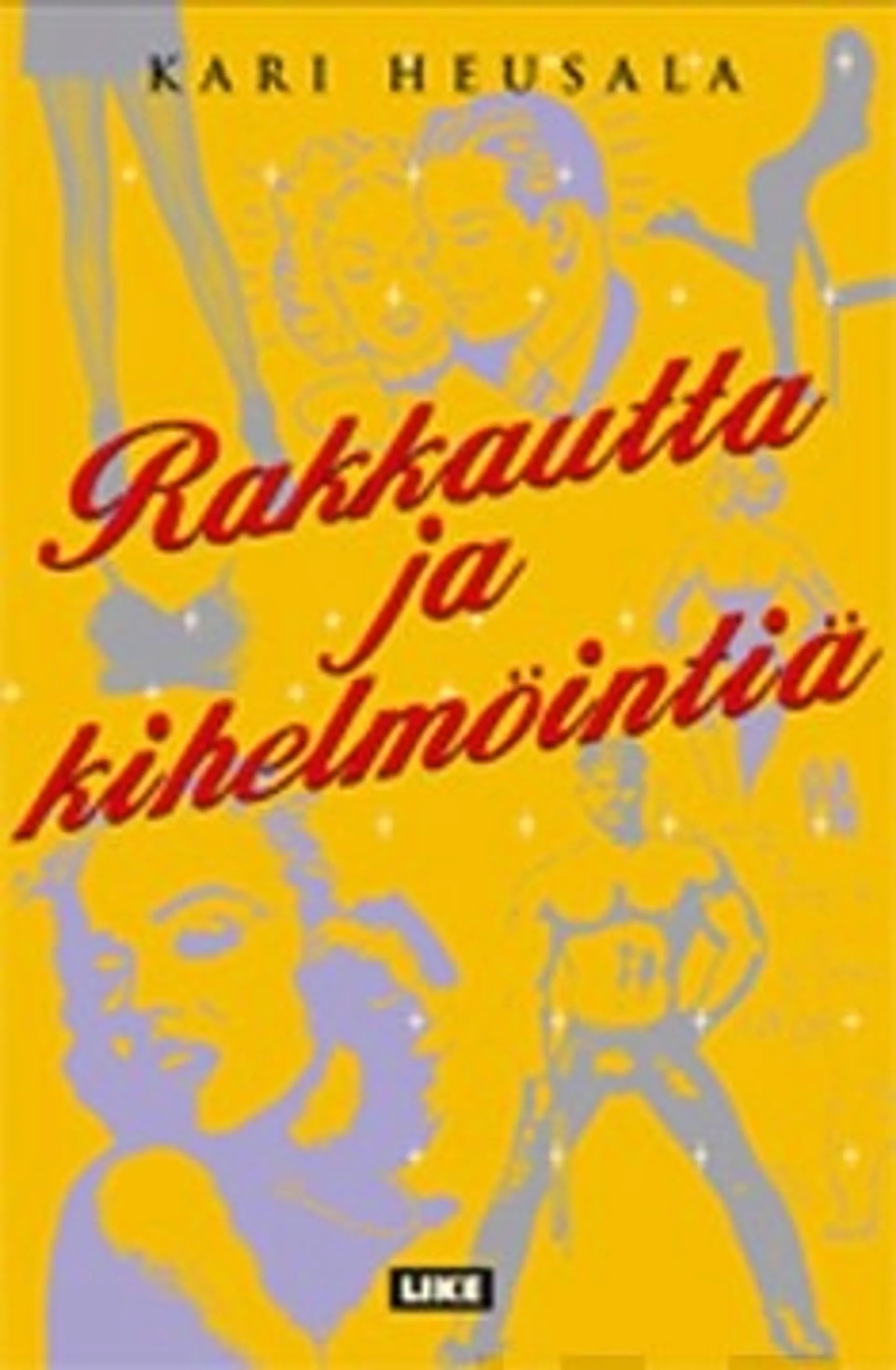 Rakkautta ja kihelmöintiä