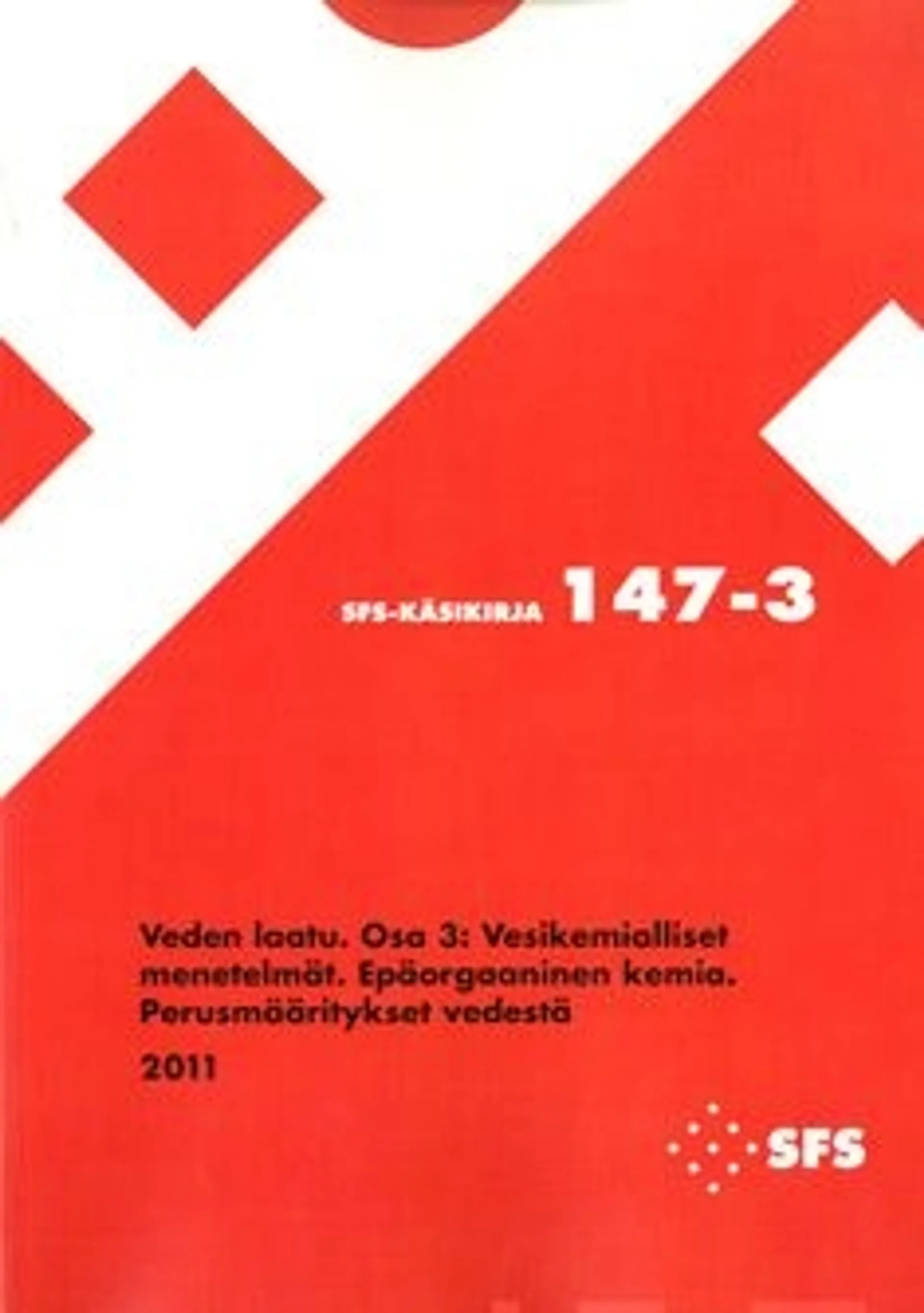 Veden laatu - chemical methods, inorganic chemistry, basic methods in water analysis; osa 3: vesikemialliset menetelmät, epäorgaaninen kemia, perusmääritykset vedestä