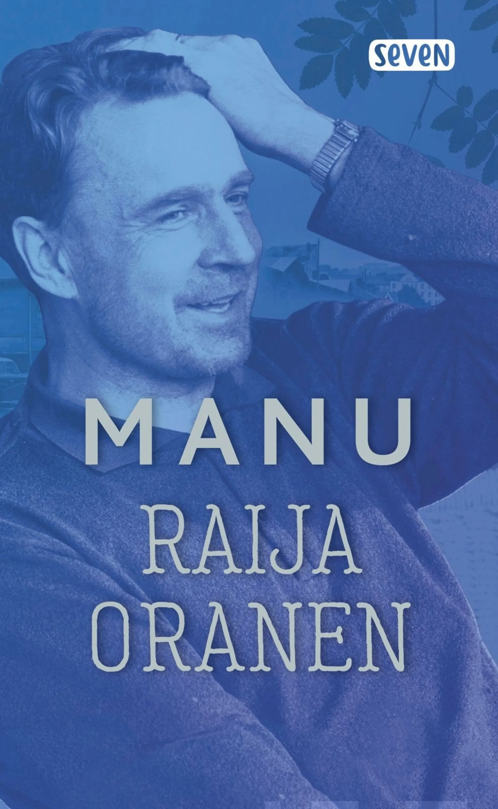 Oranen, Manu