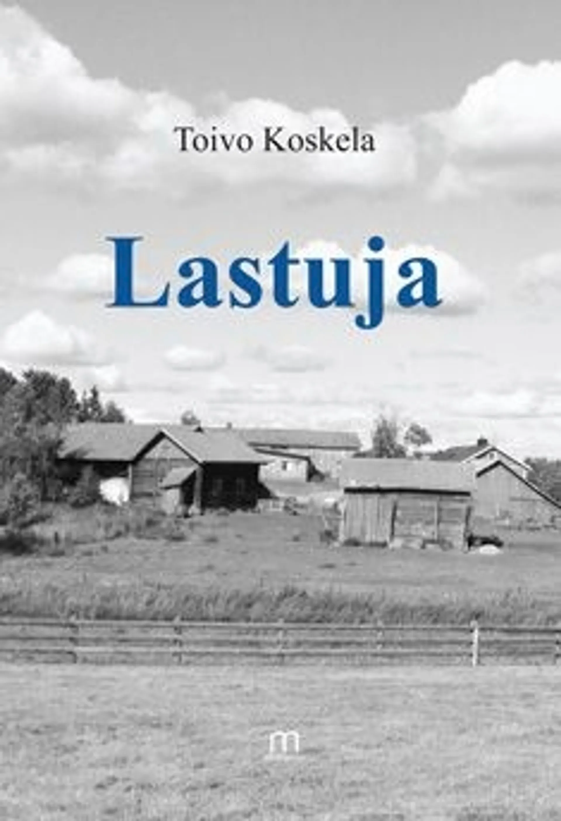 Koskela, Lastuja