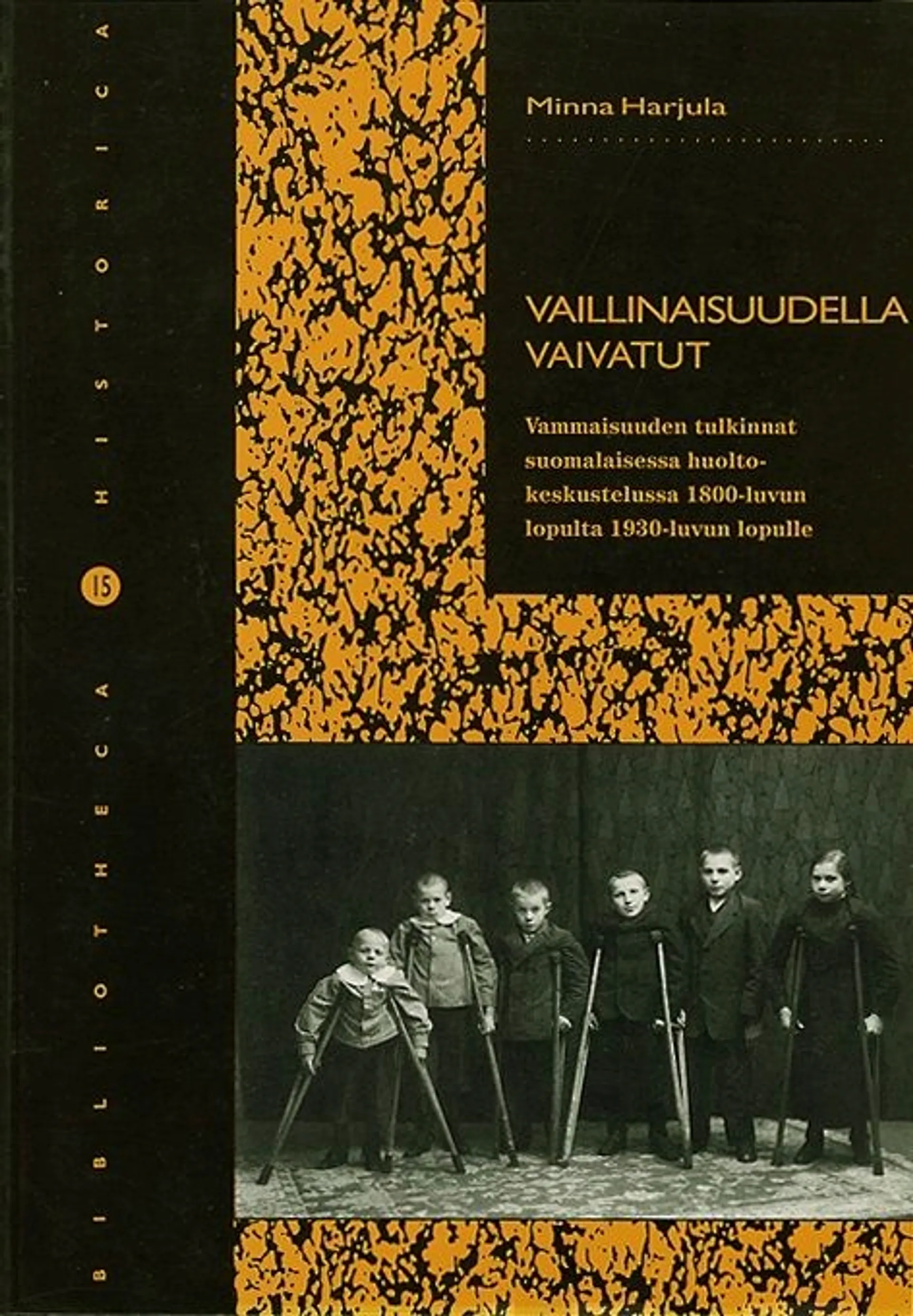 Harjula, Vaillinaisuudella vaivatut