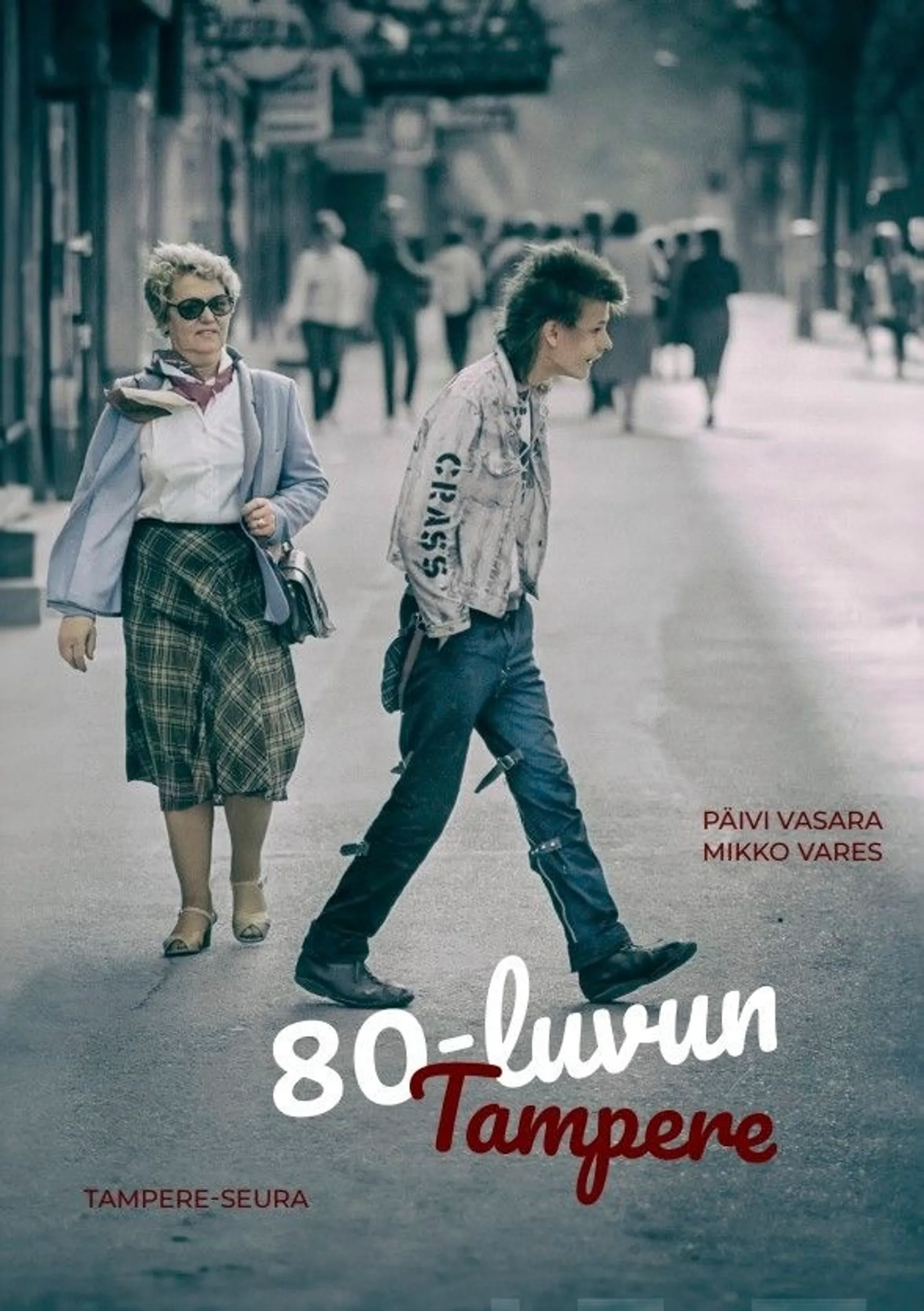 Vasara, 80-luvun Tampere