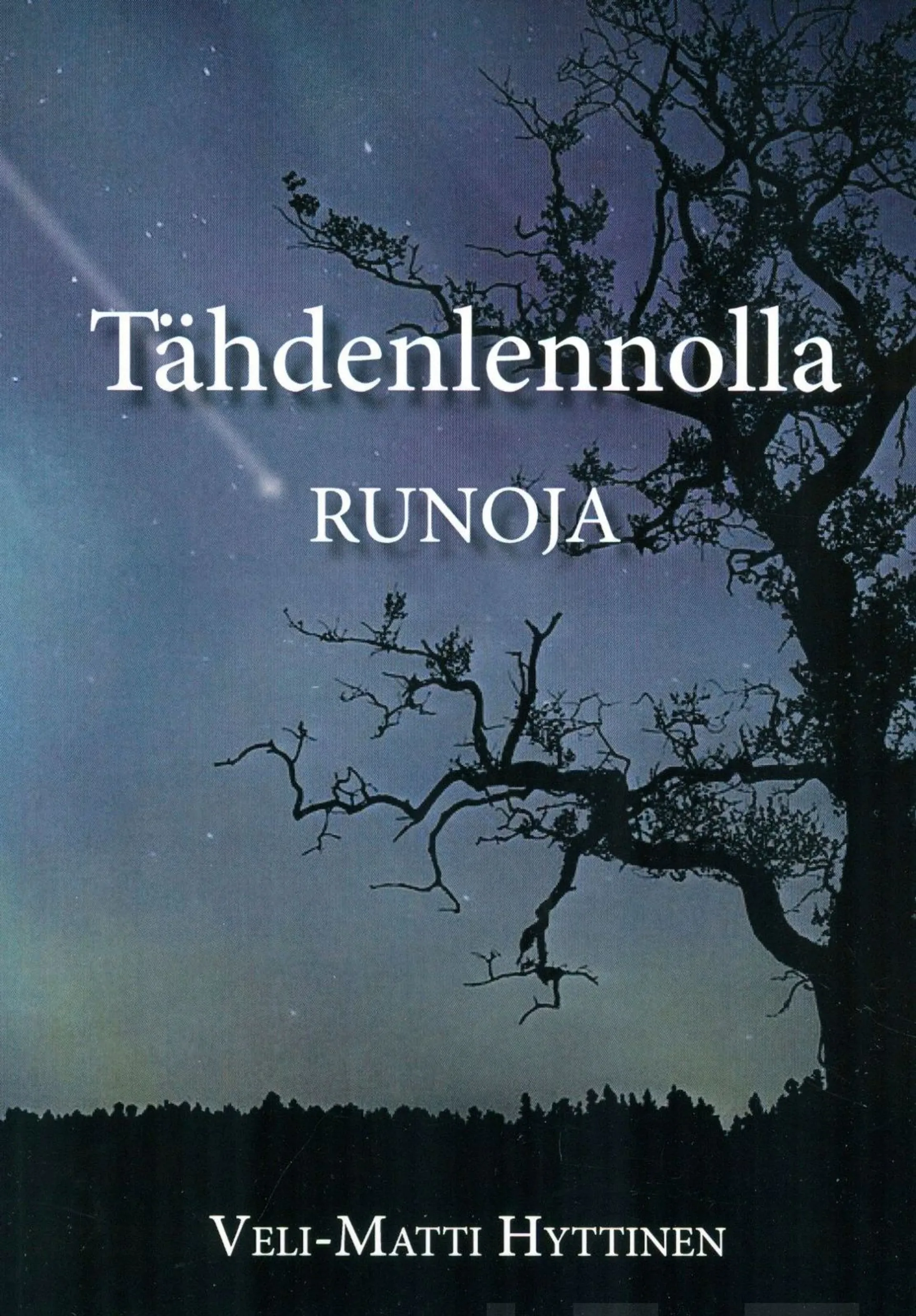 Hyttinen Veli-Matti, Tähdenlennolla - Runoja