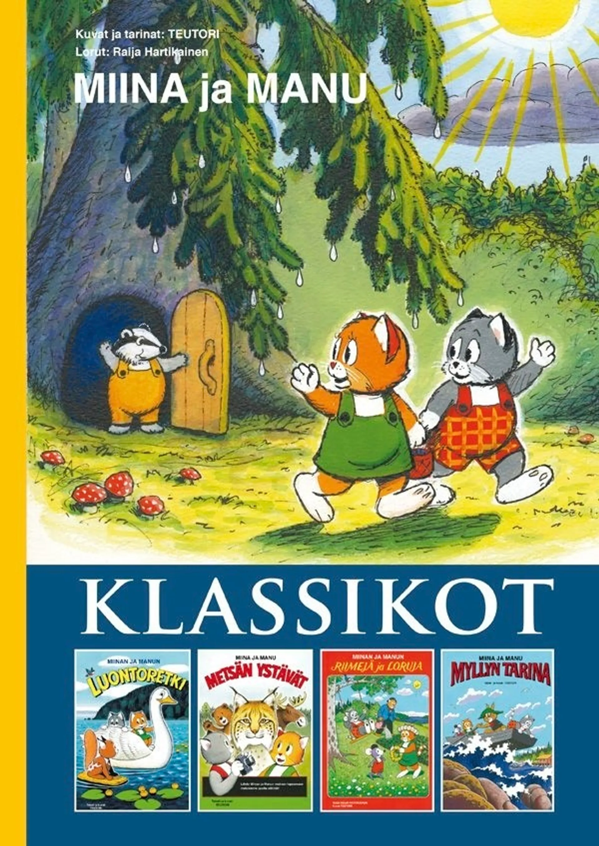 Teutori, Miina ja Manu klassikot