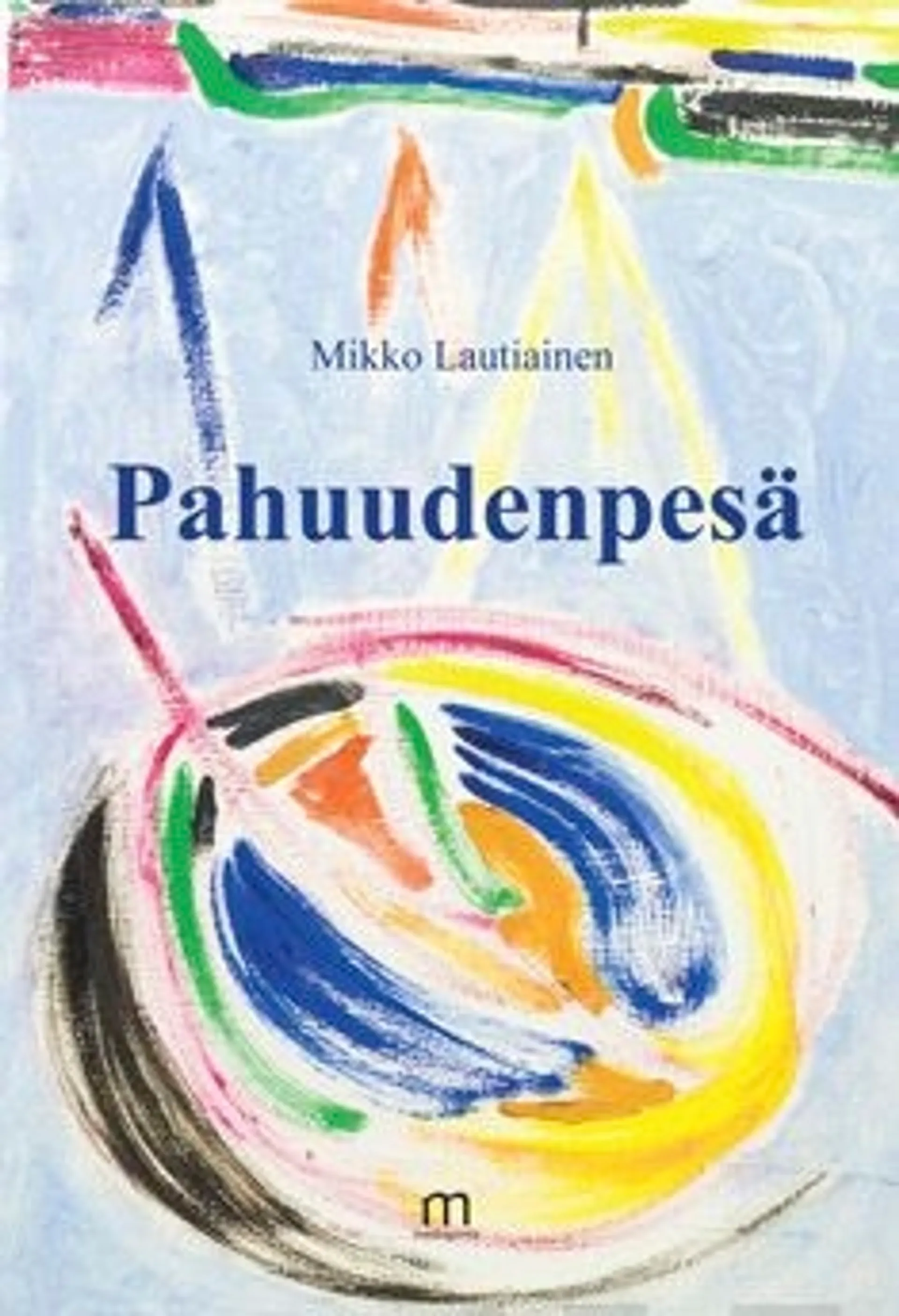 Lautiainen, Pahuudenpesä