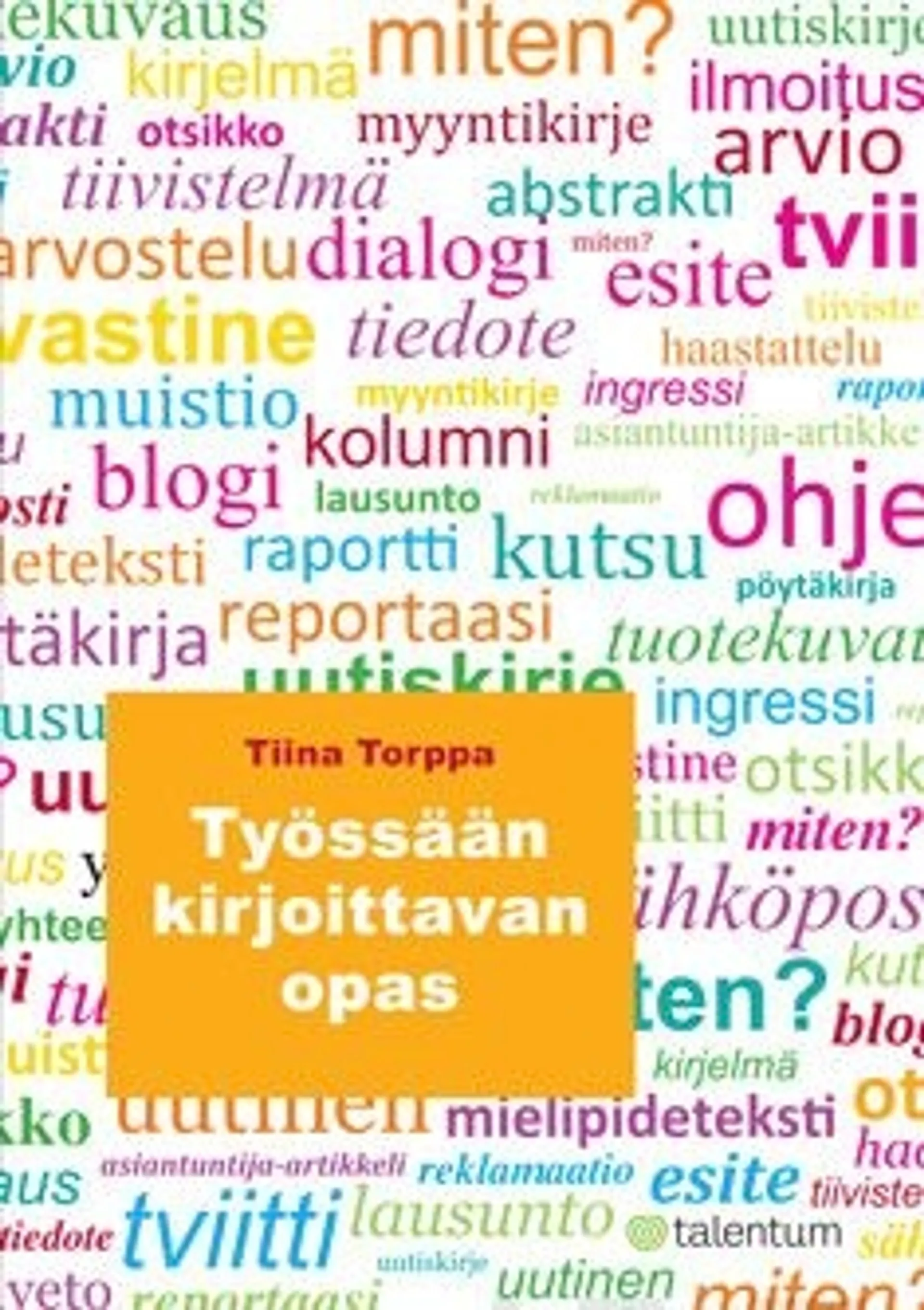 Torppa, Työssään kirjoittavan opas