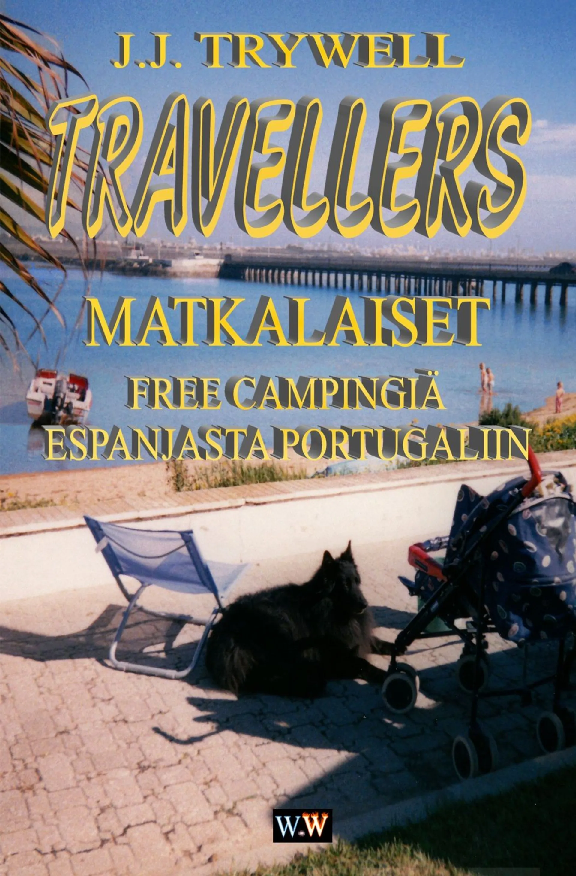 Ahonen, Matkalaiset: Free Campingiä Espanjasta Portugaliin