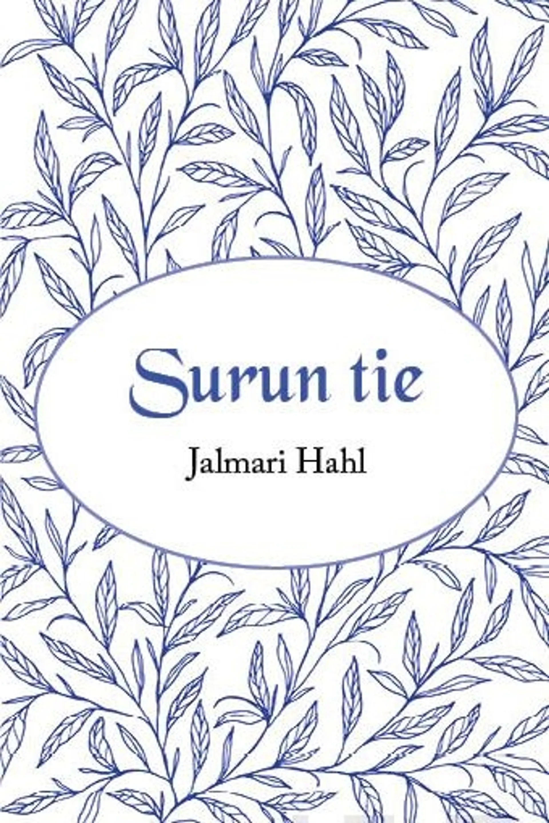 Hahl, Surun tie