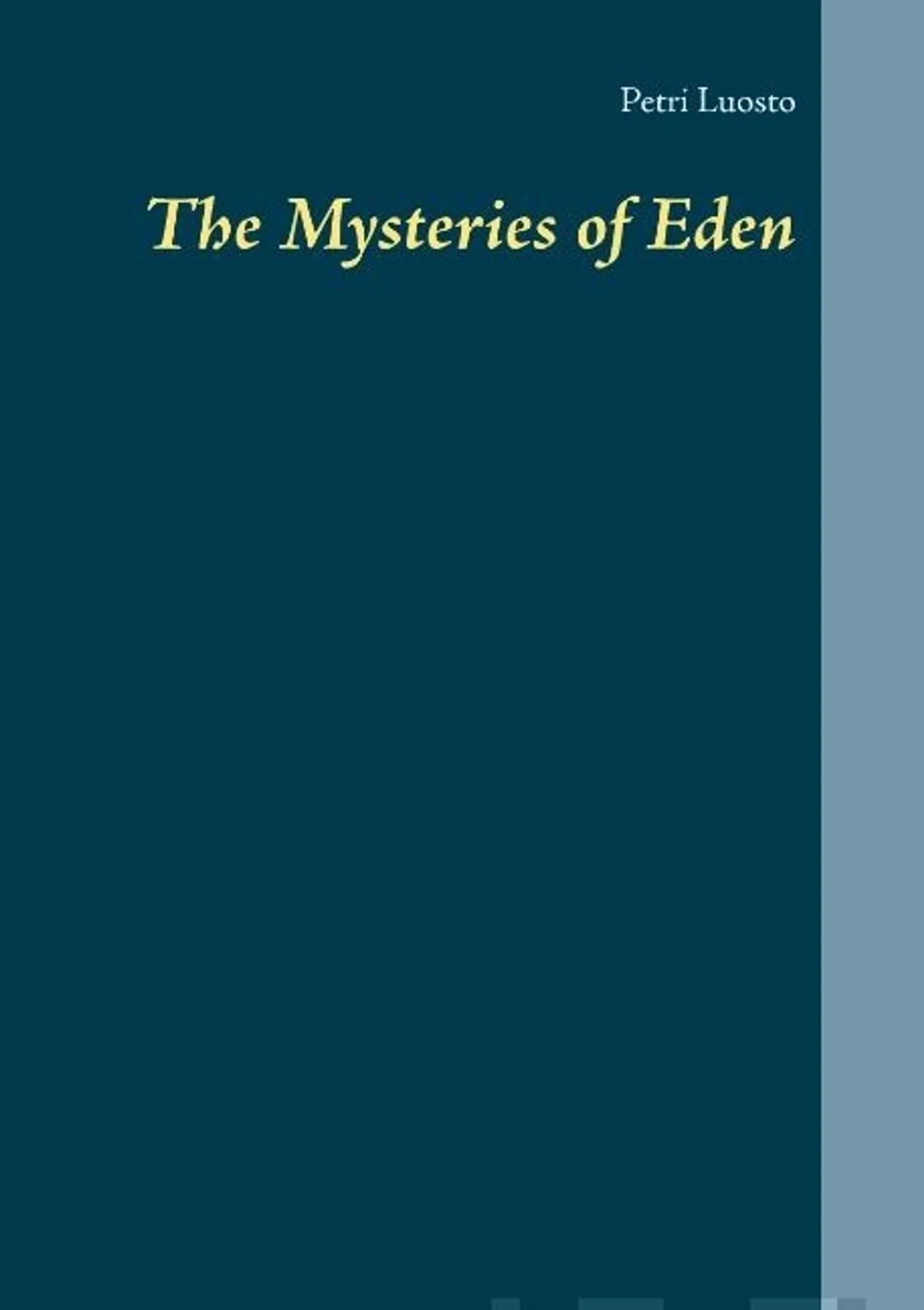 Luosto, The Mysteries of Eden