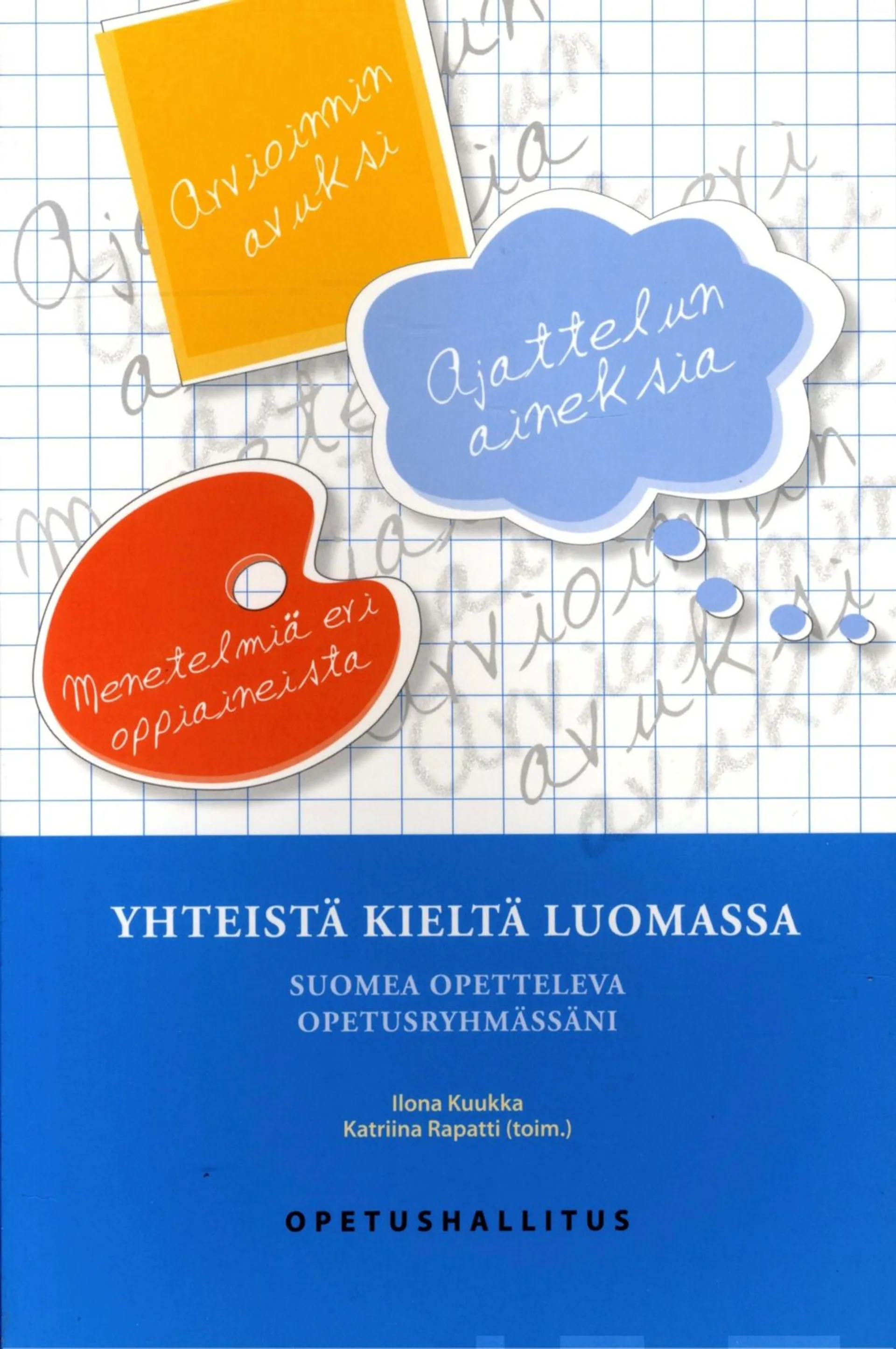 Yhteistä kieltä luomassa - Suomea opetteleva opetusryhmässäni