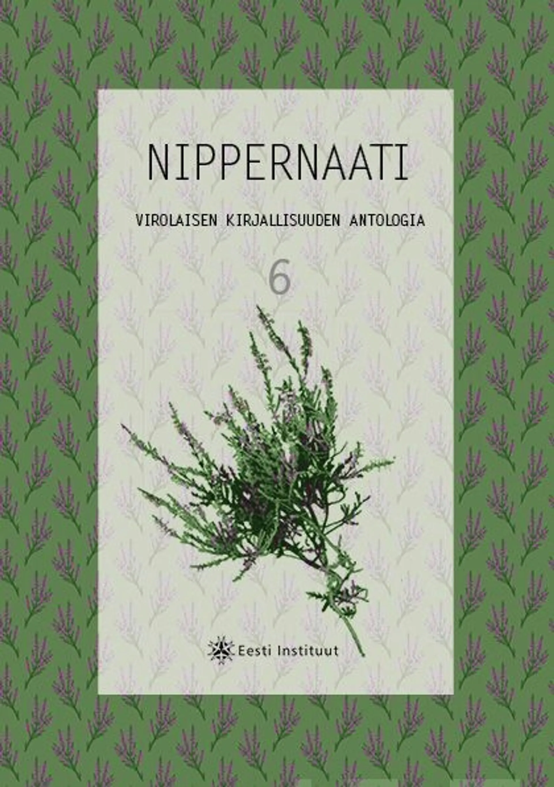 Nippernaati 6 - Virolaisen kirjallisuuden antologia