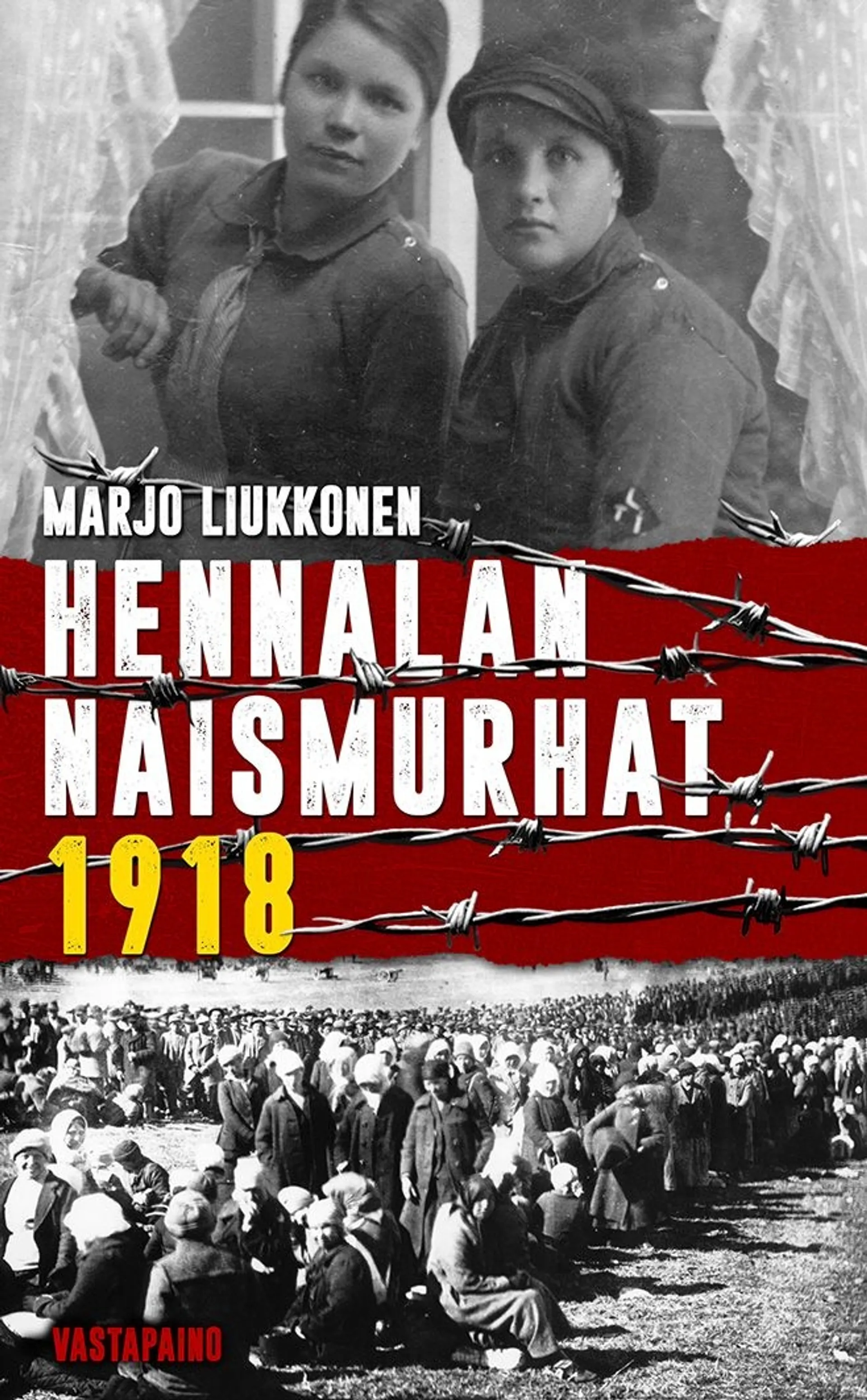 Liukkonen, Hennalan naismurhat 1918