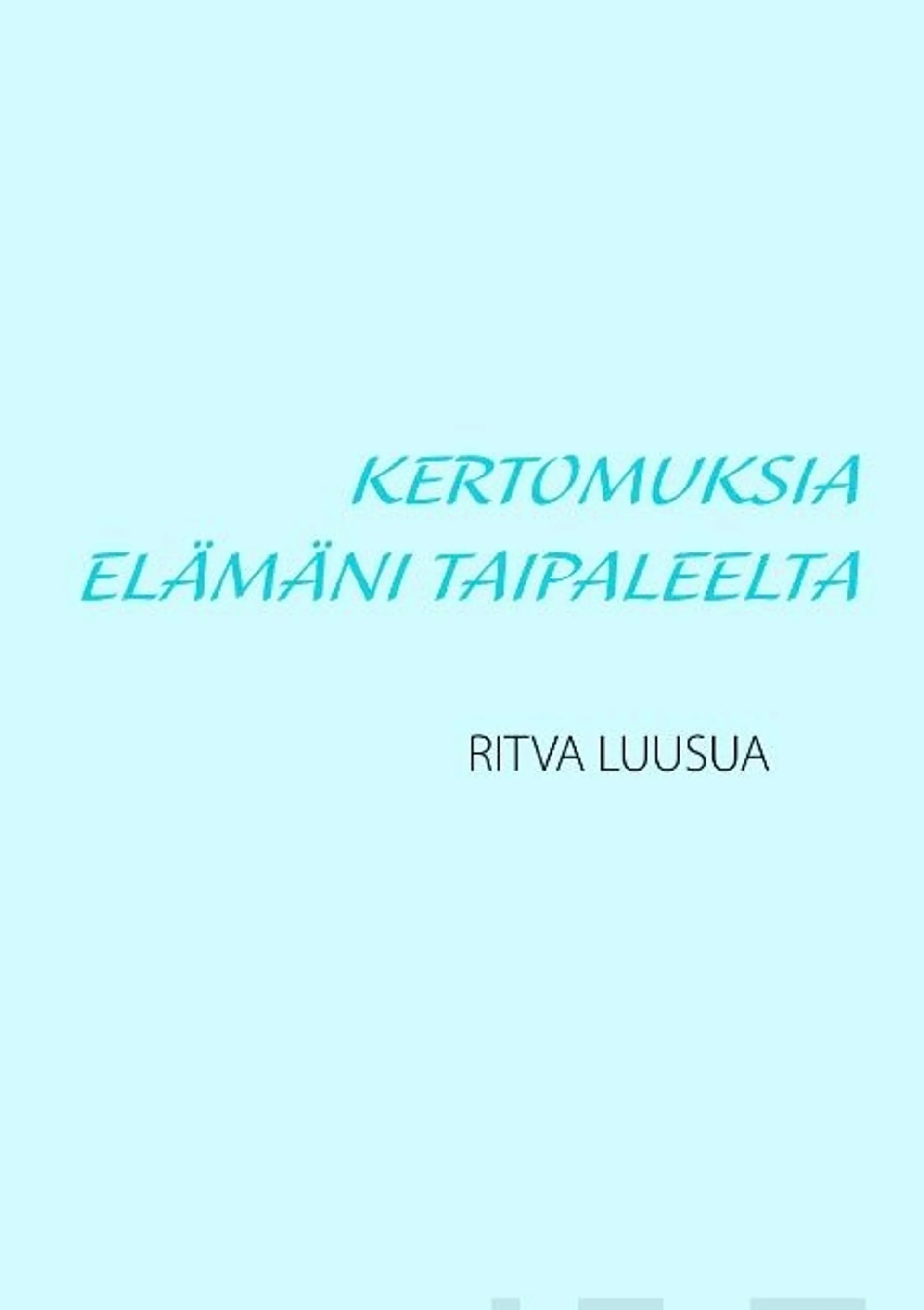 Luusua, Kertomuksia elämäni taipaleelta