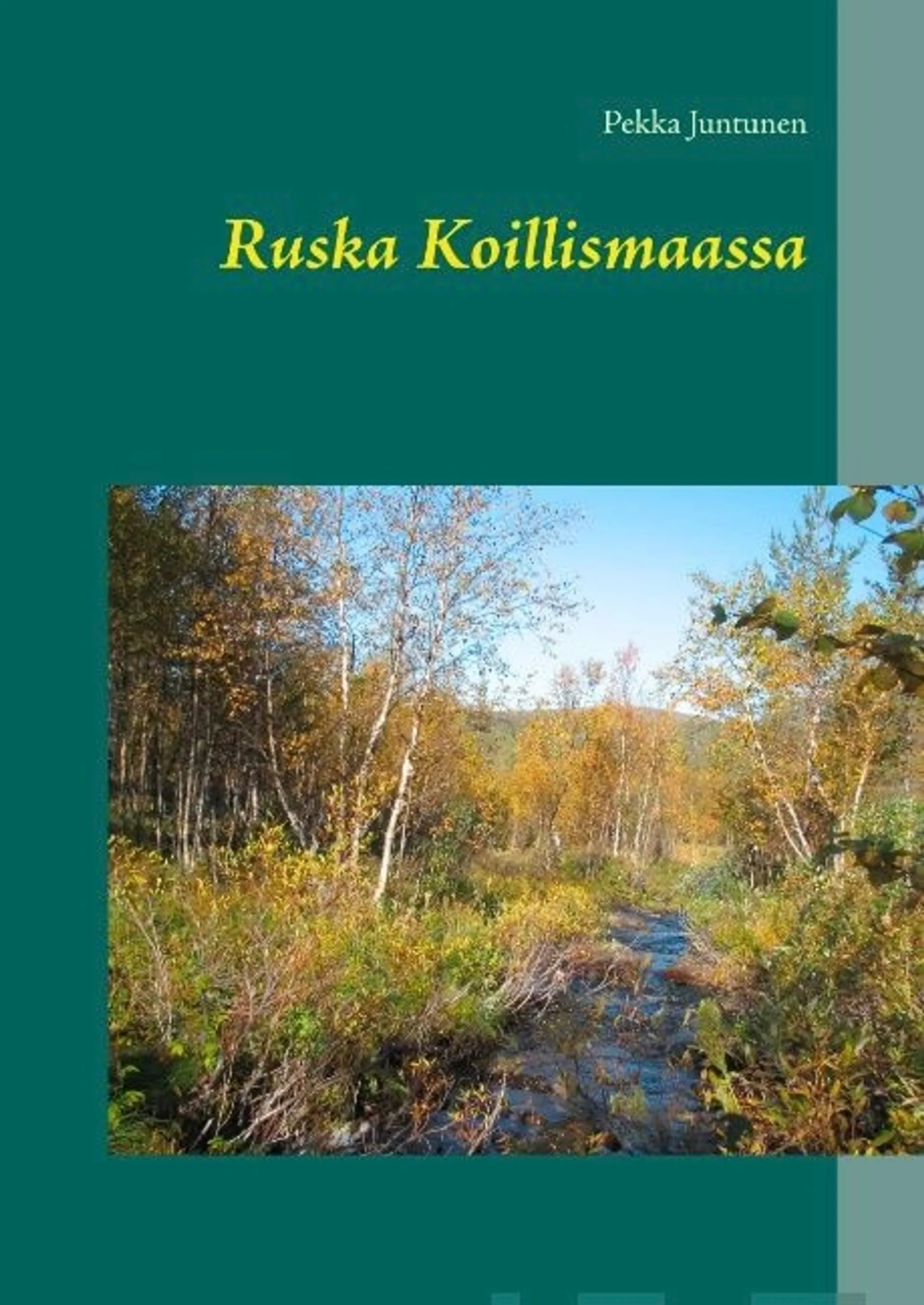 Juntunen, Ruska Koillismaassa