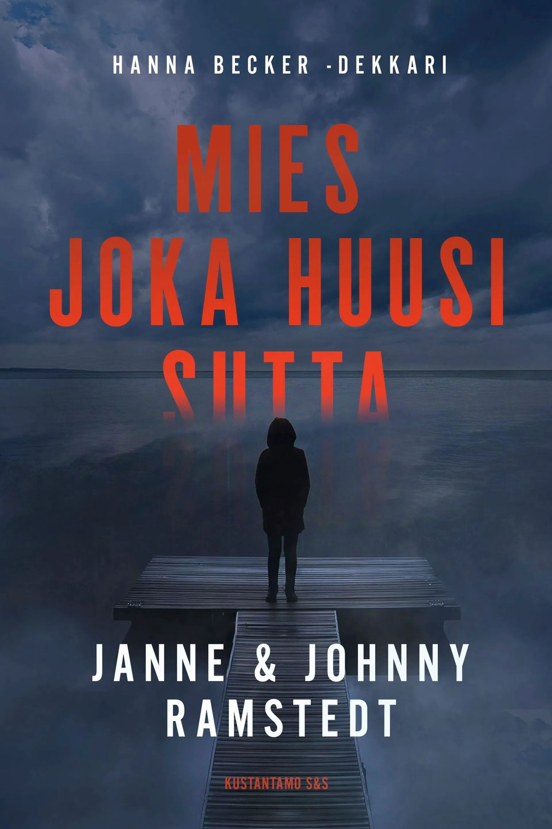 Ramstedt, Mies joka huusi sutta