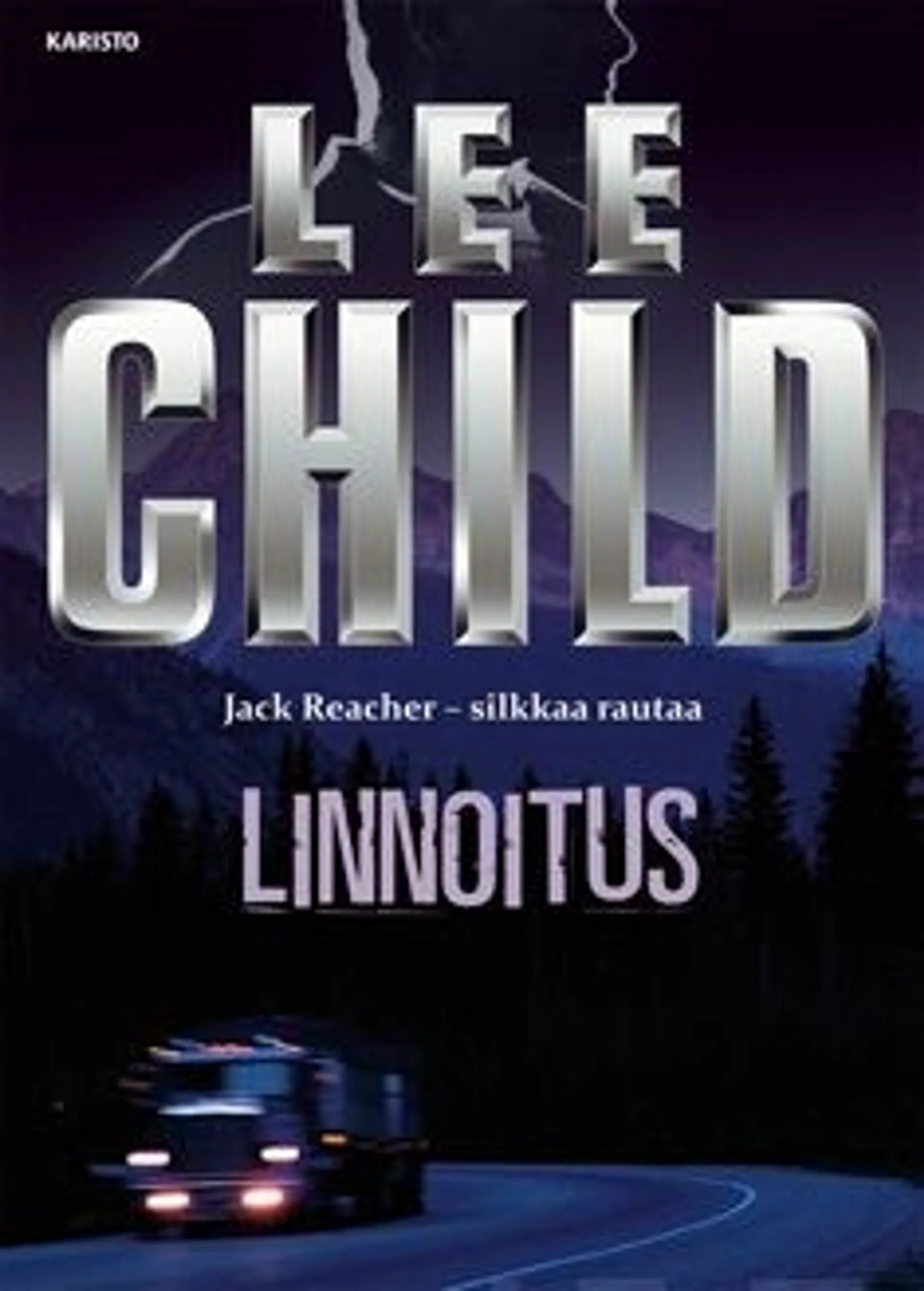 Child, Linnoitus