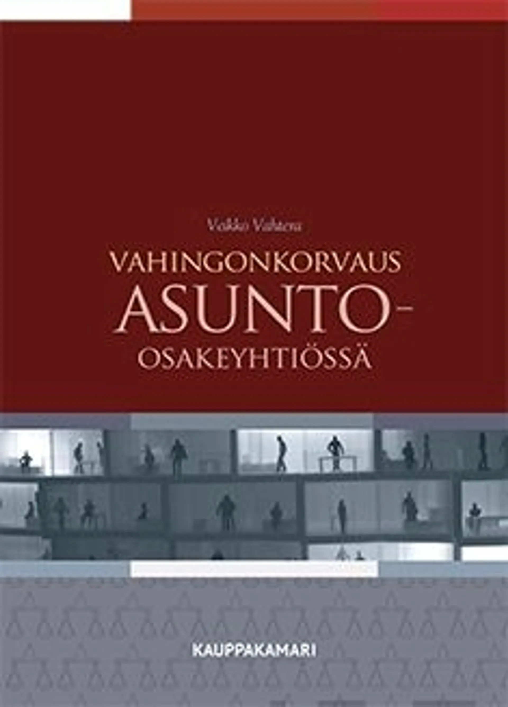 Vahtera, Vahingonkorvaus asunto-osakeyhtiössä