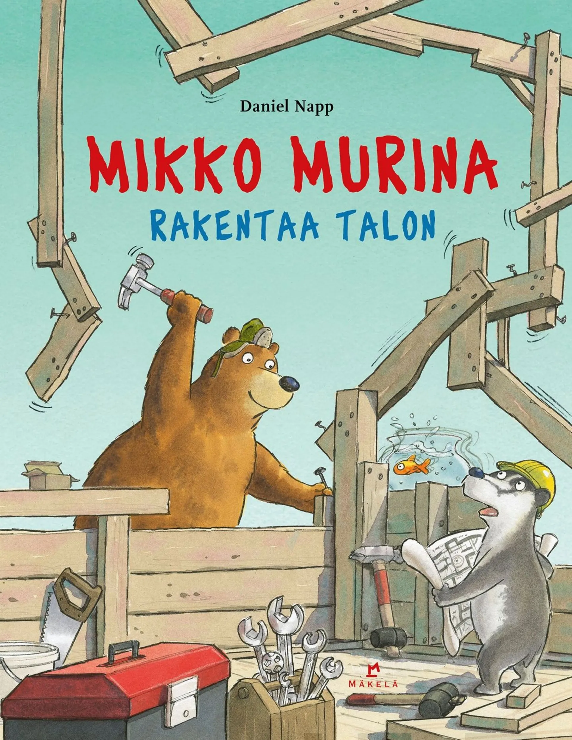 Napp, Mikko Murina rakentaa talon