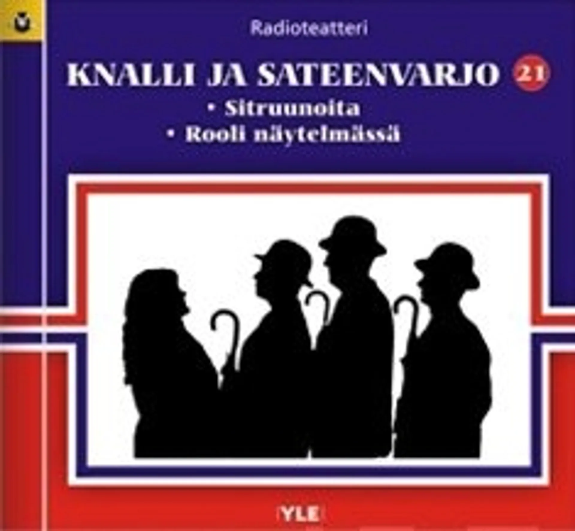 Knalli ja sateenvarjo 21 (kuunnelma-cd)