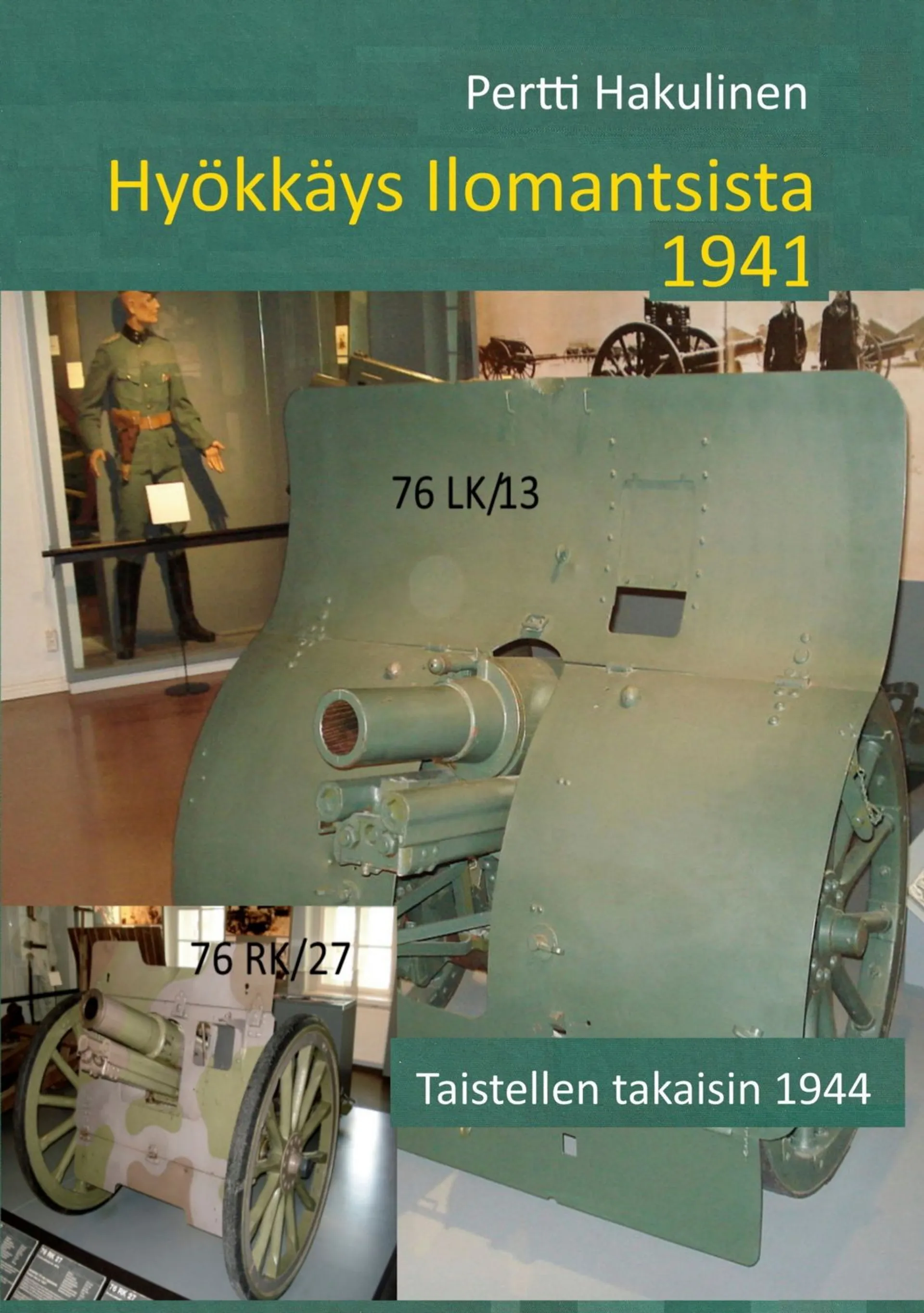 Hakulinen, Hyökkäys Ilomantsista 1941 - Taistellen takaisin 1944