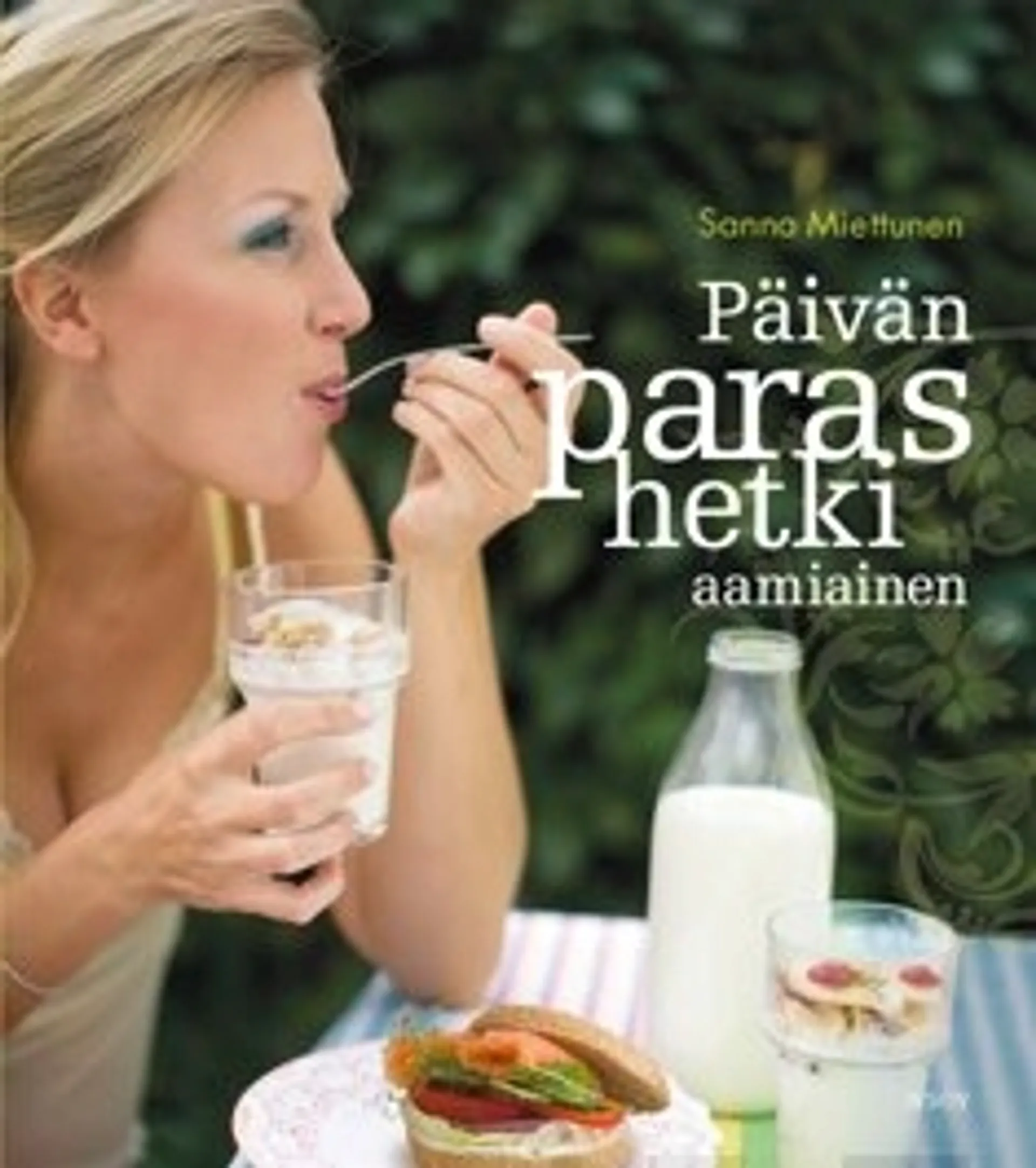 Päivän paras hetki - aamiainen