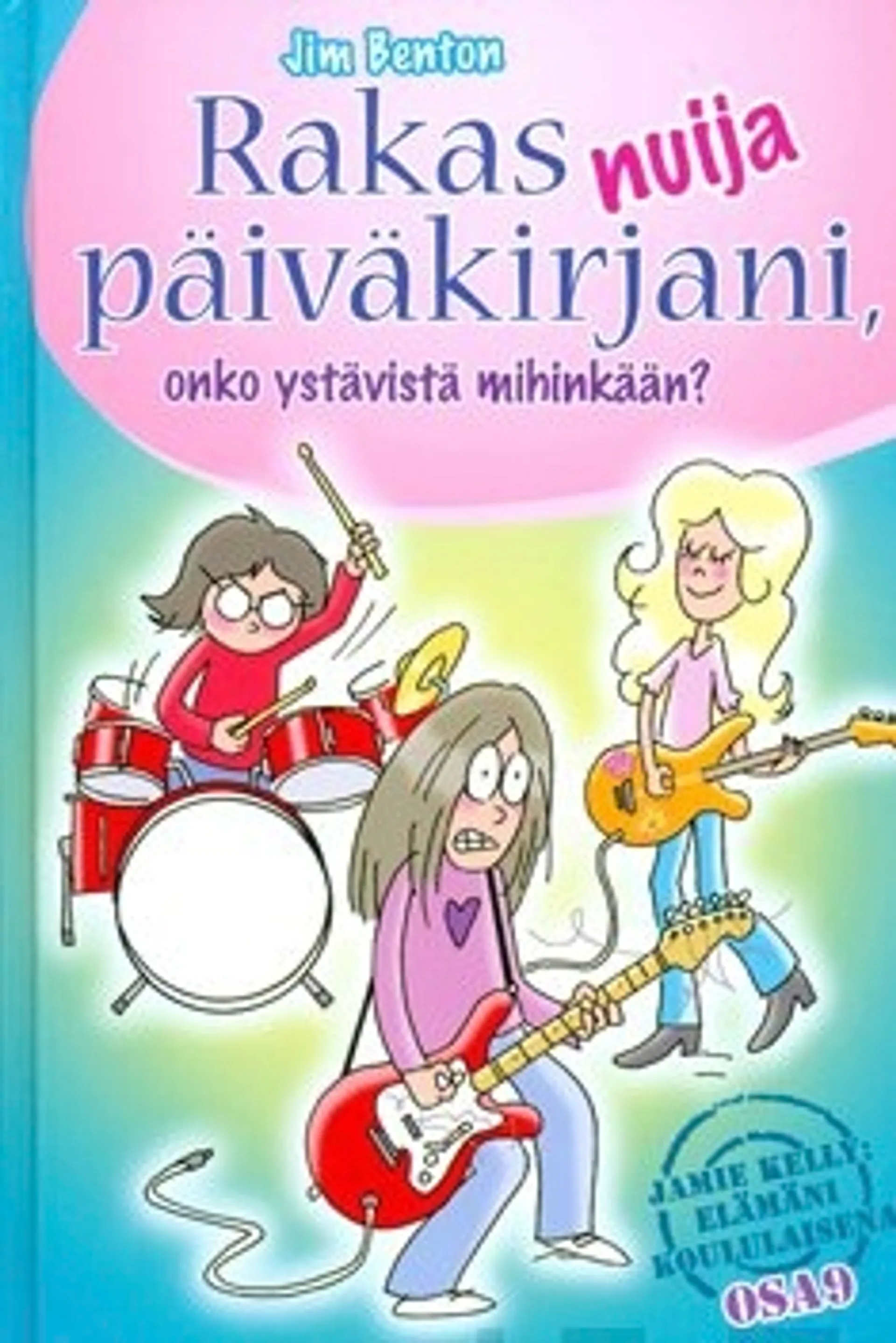 Rakas nuija päiväkirjani, onko ystävistä mihinkään?