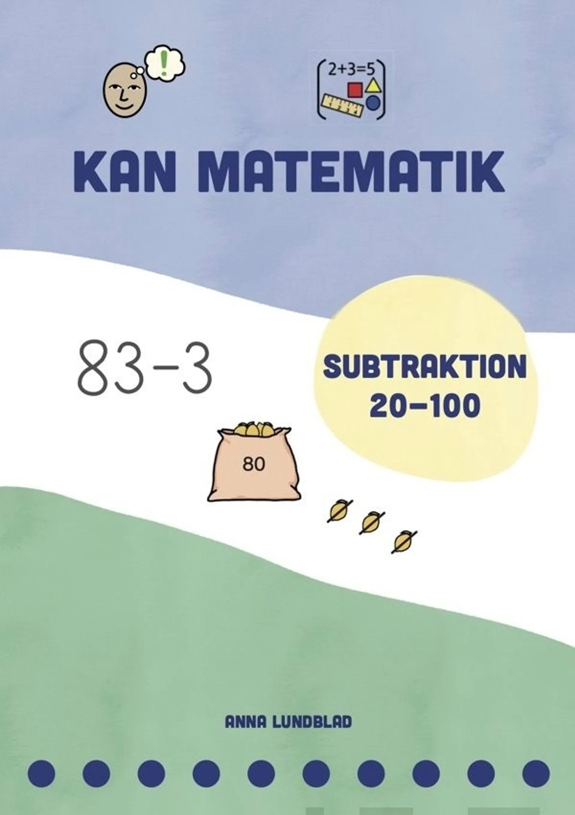 Lundblad, Kan matematik 10 - Subtraktion 20-100