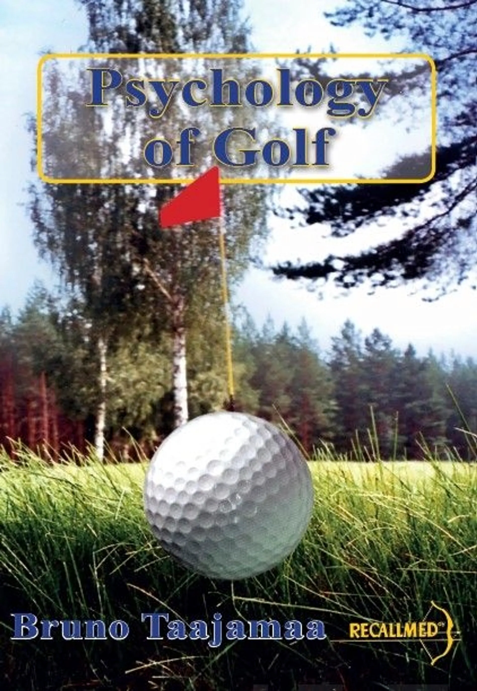 Taajamaa, Psychology of Golf