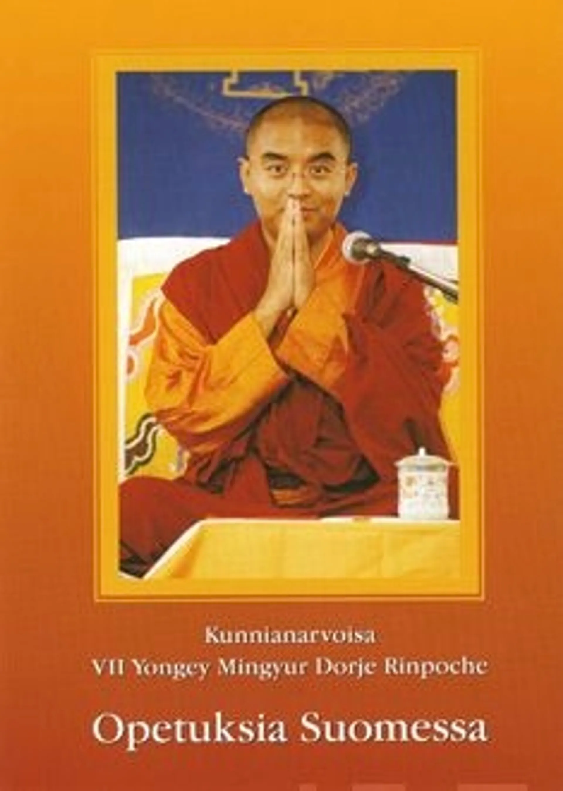 Kunnianarvoisa VII Yongey Mingyur Dorje Rinpoche, Opetuksia Suomessa